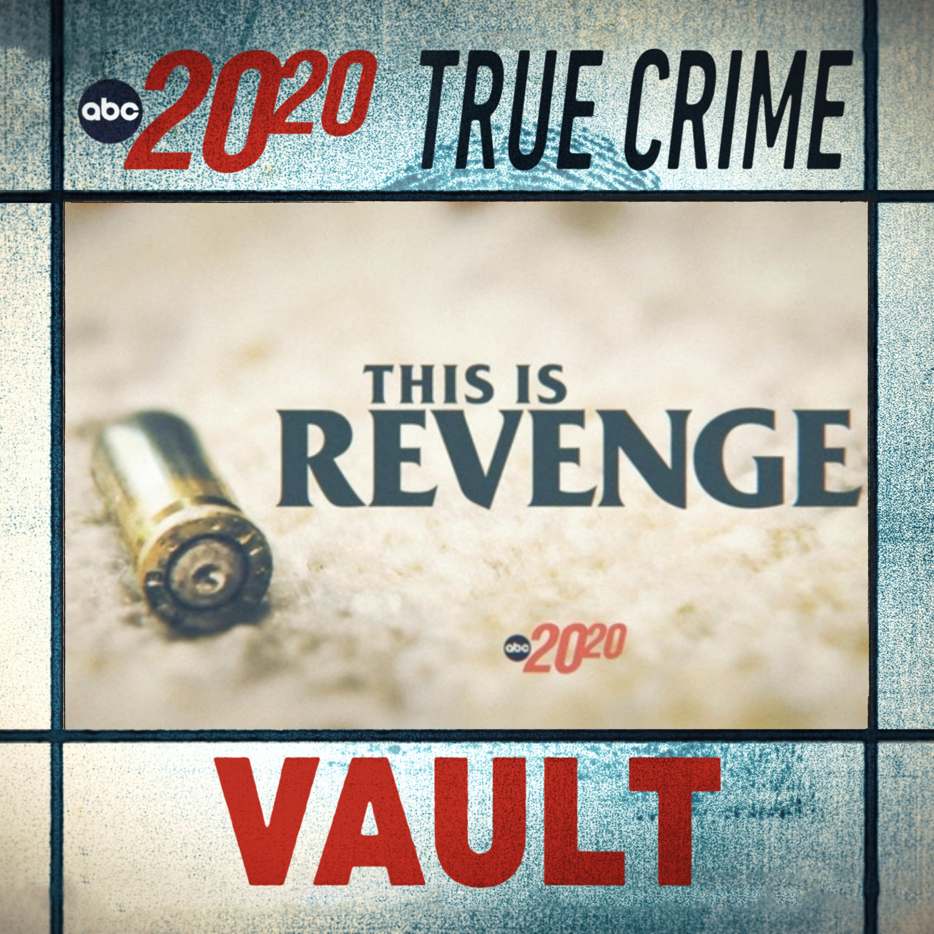 True Crime Vault: This is Revenge