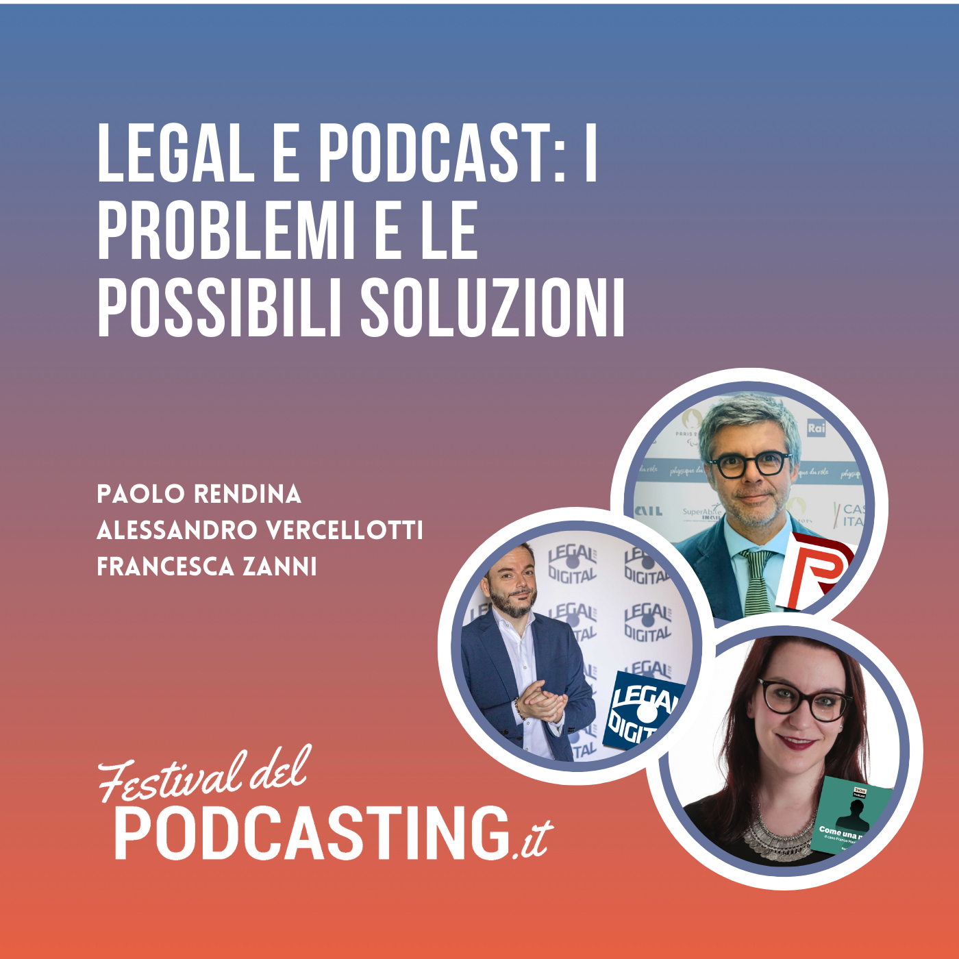 Legal e podcast: i problemi e le possibili soluzioni - con Paolo Rendina, Alessandro Vercellotti e Francesca Zanni. episode artwork