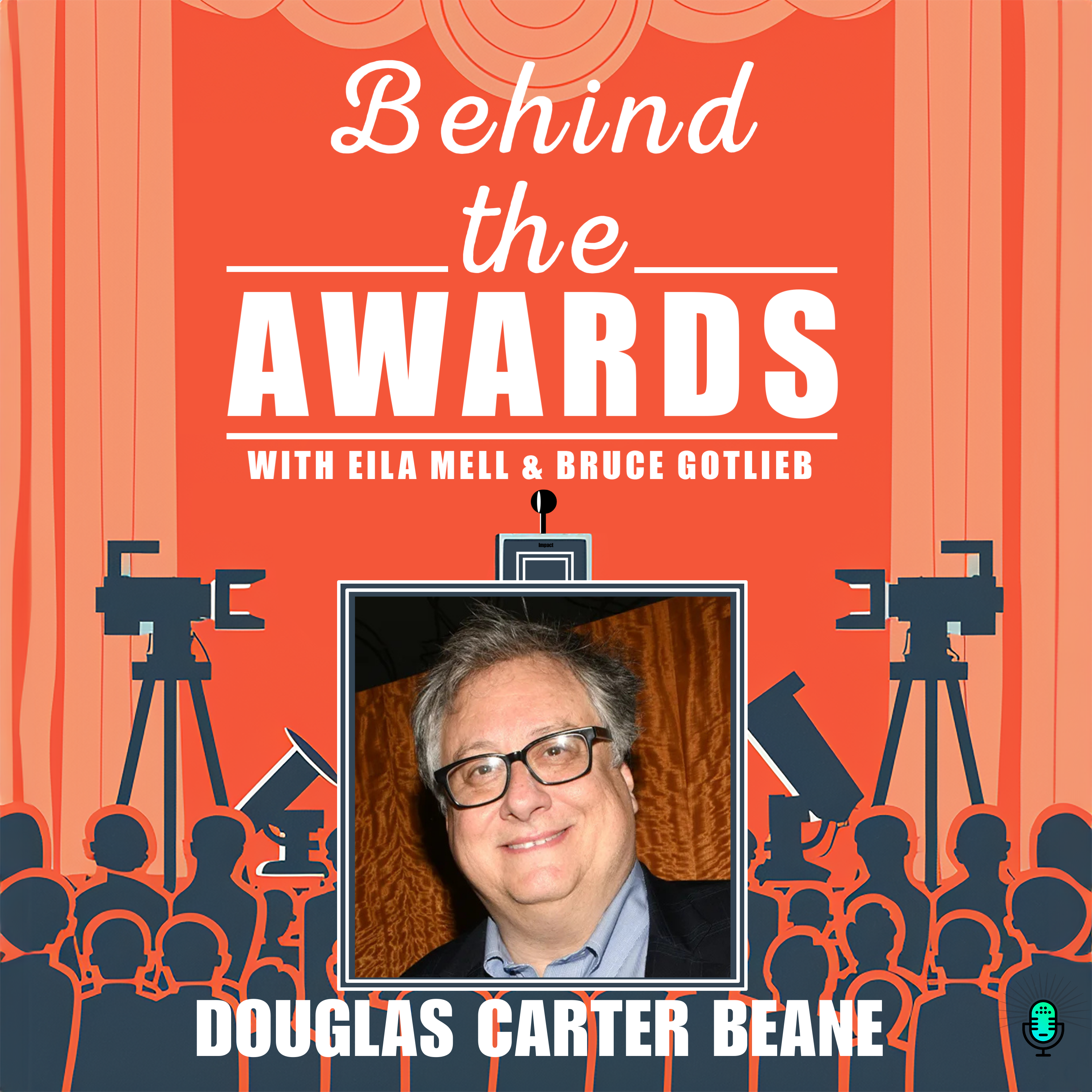 Behind the Awards with Eila Mell & Bruce Gotlieb