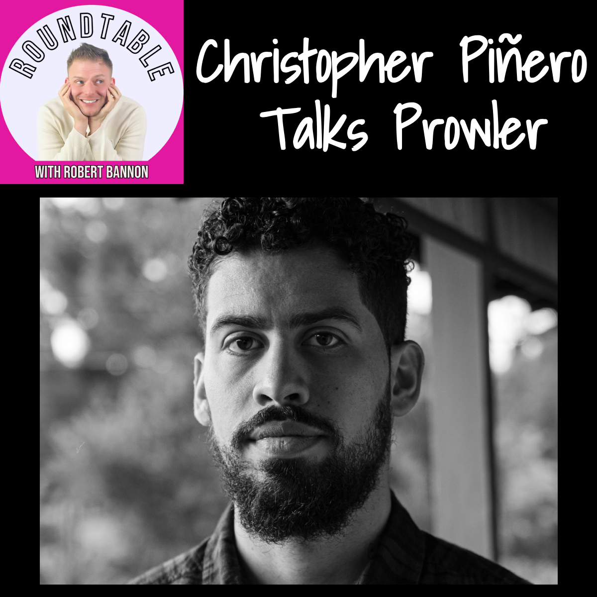 Christopher Piñero Talks The Prowler episode artwork