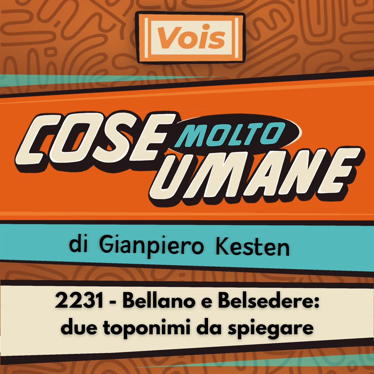2231 - Bellano e Belsedere: due toponimi da spiegare episode artwork