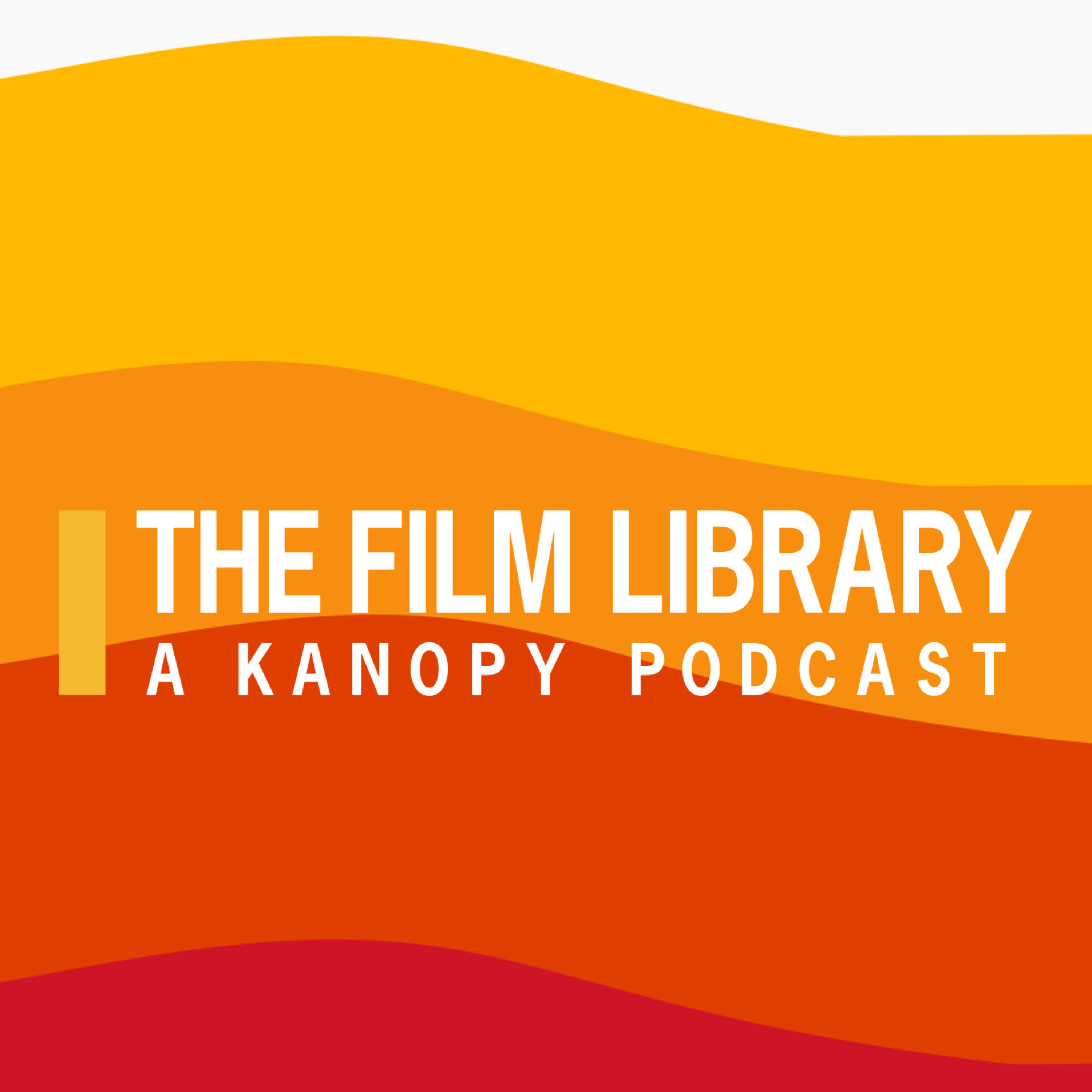 The Film Library: A Kanopy Podcast podcast