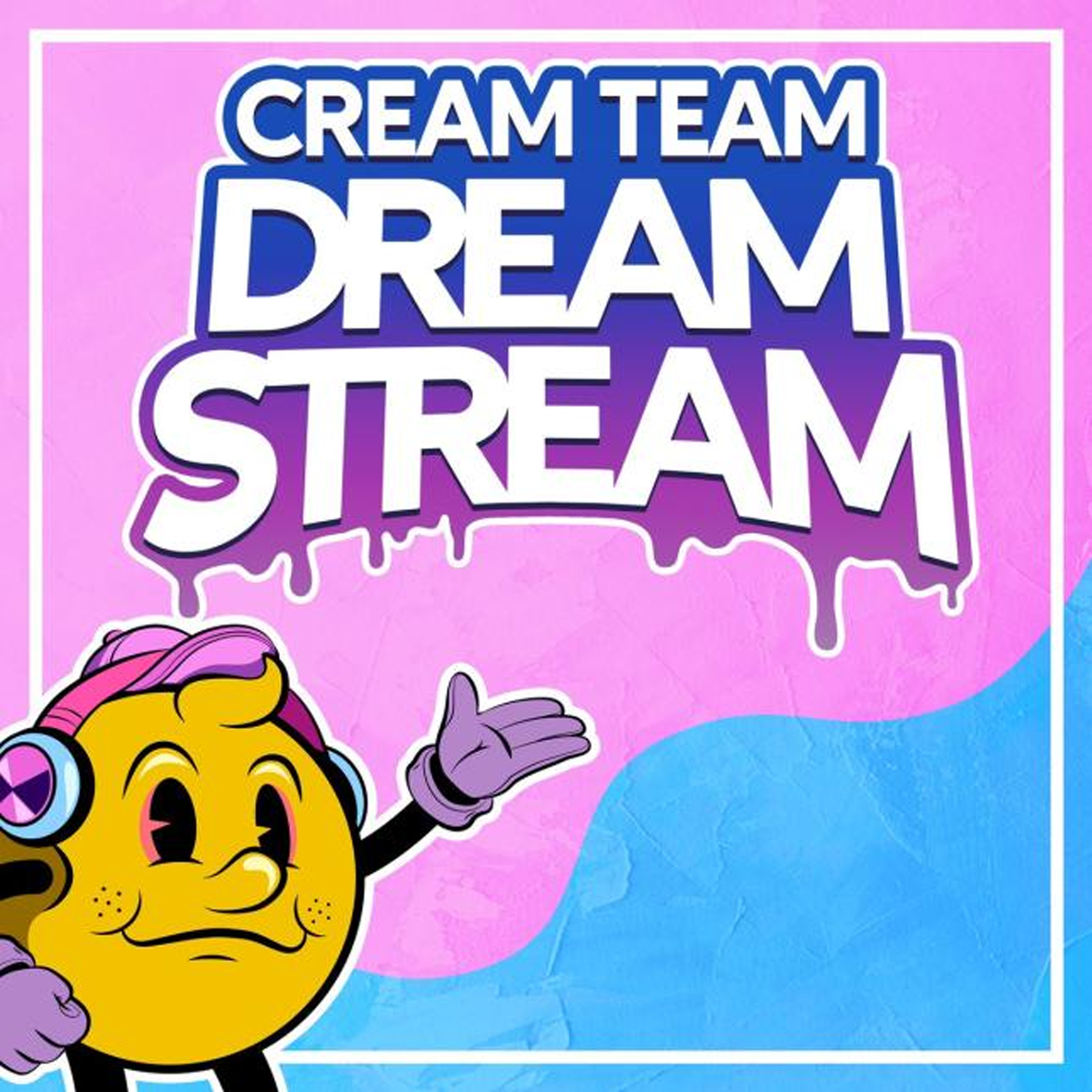 Cream Team Dream Stream cover art