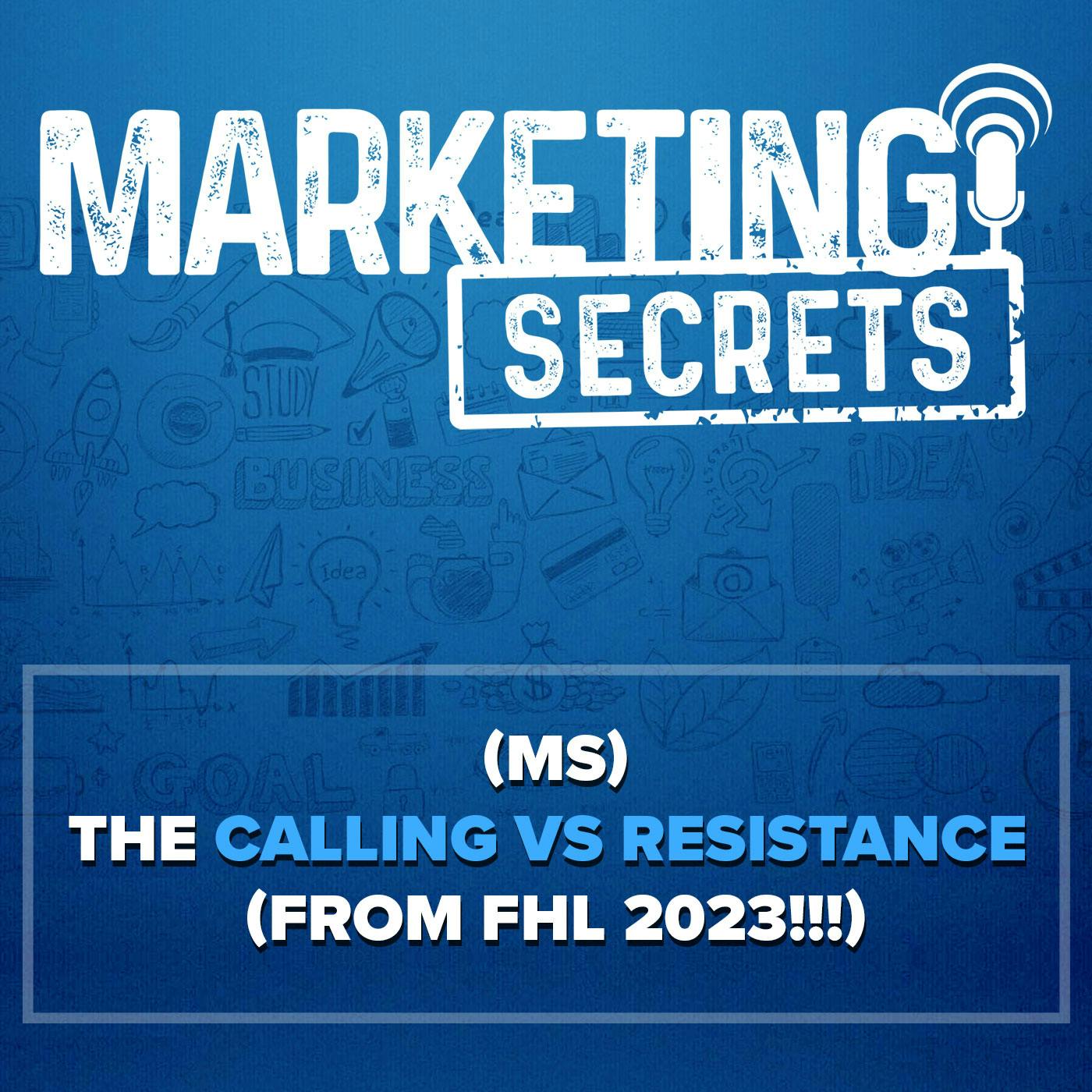 (MS) The Calling Vs Resistance (From FHL 2023!!!)