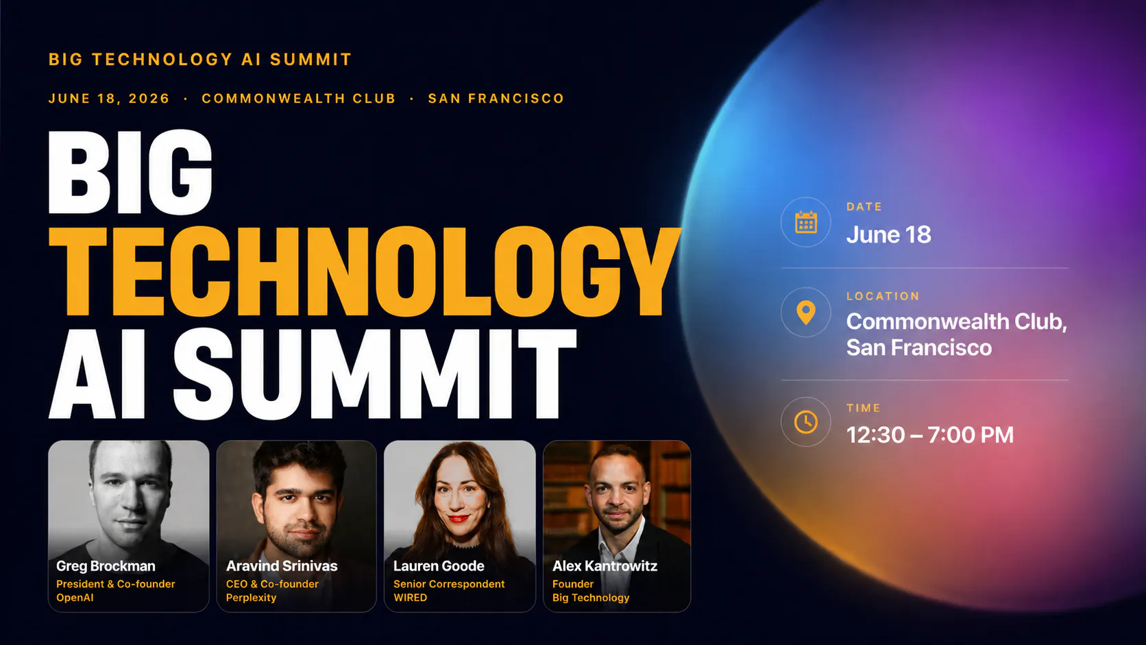 Big Technology AI Summit: Greg Brockman, Aravind Srinivas, Aaron Levie, More — June 18, 2026