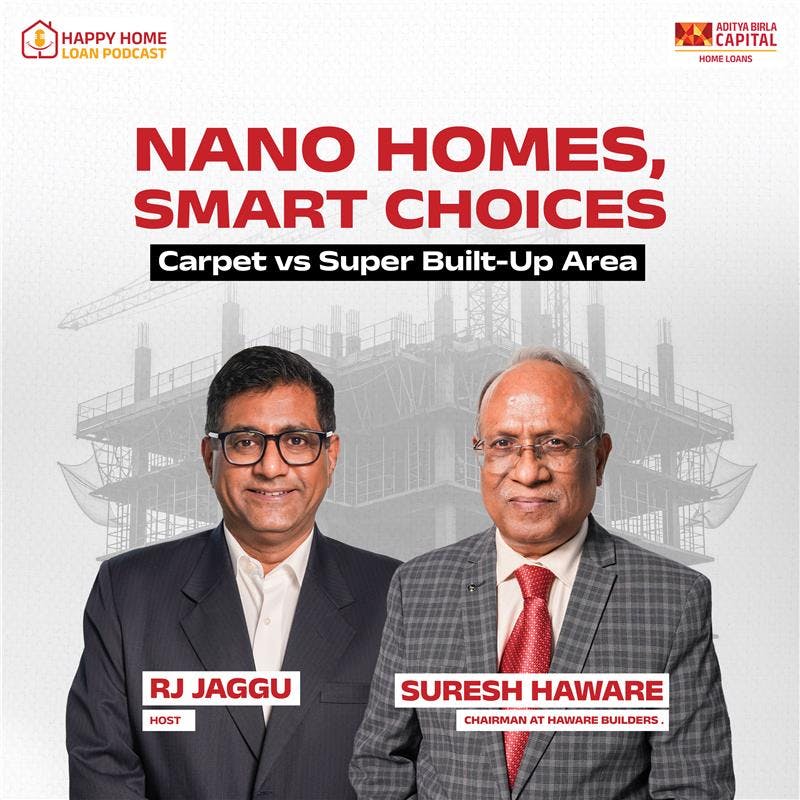 Nano Homes, Smart Choices: Carpet Vs Super Built-Up Area Nano Homes, Smart Choices: Carpet Vs Super Built-Up Area