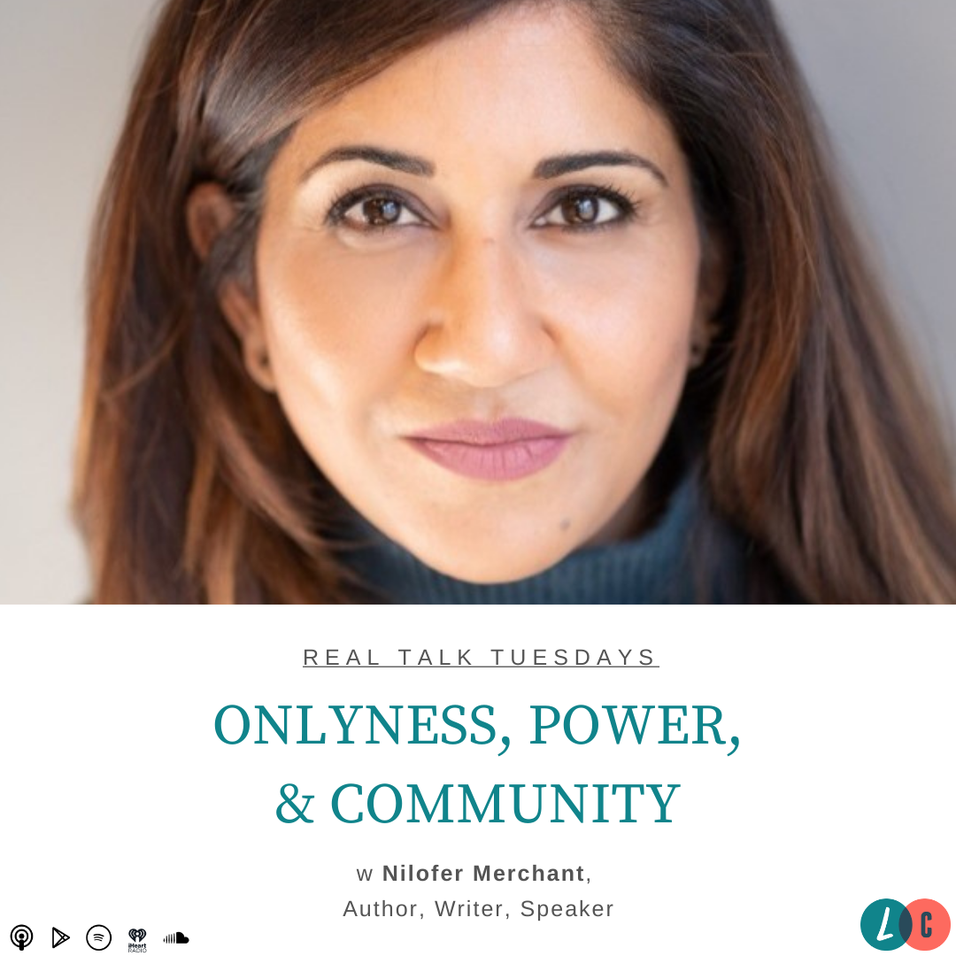 Onlyness, Power, & Community (w/ Nilofer Merchant) episode artwork