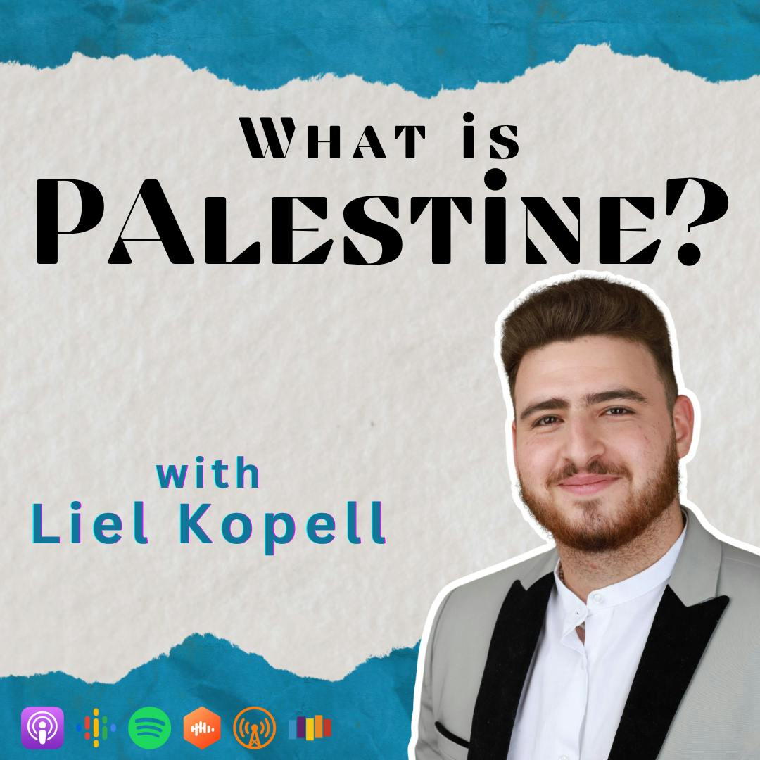 What is Palestine? with Liel Kopell