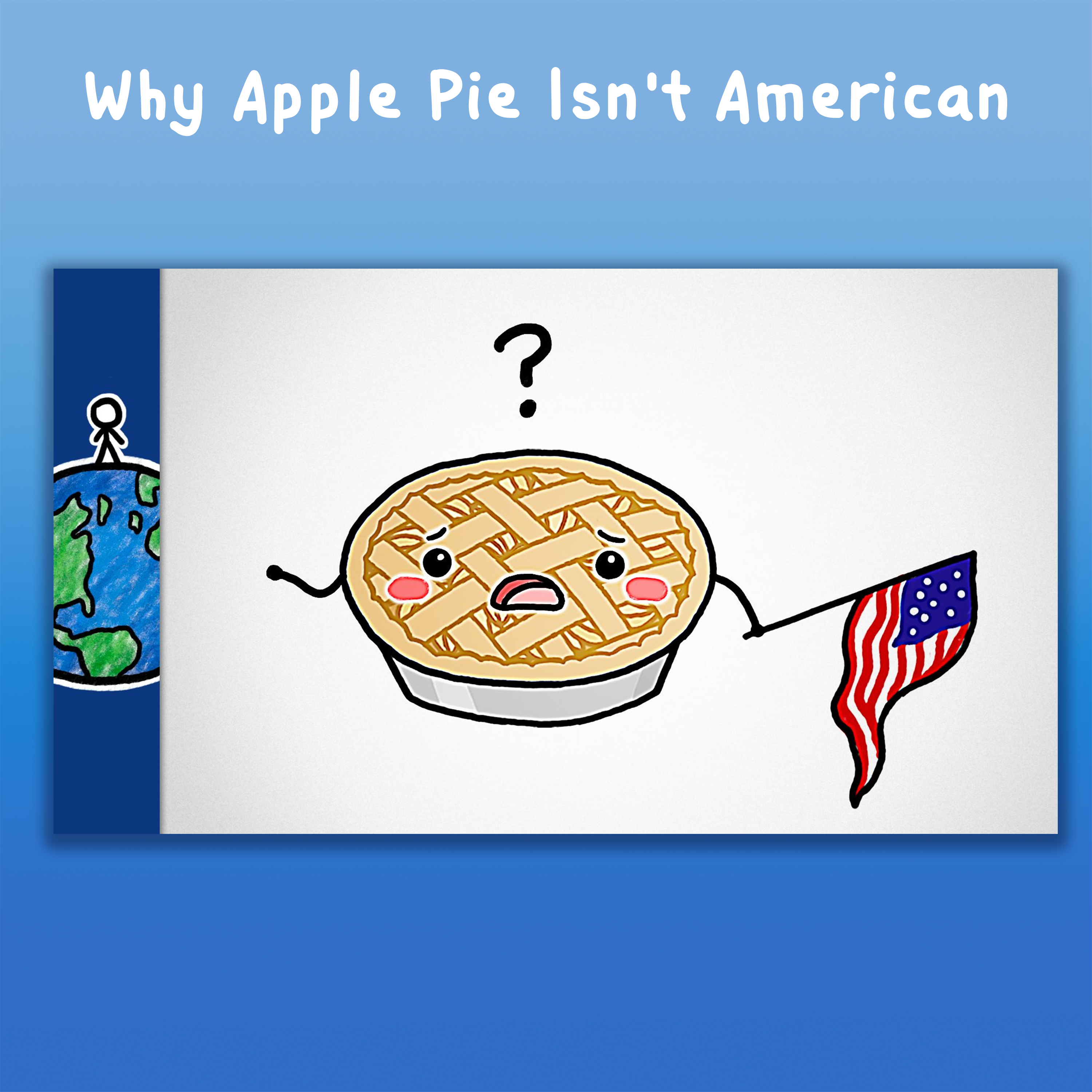 Why Apple Pie Isn't American