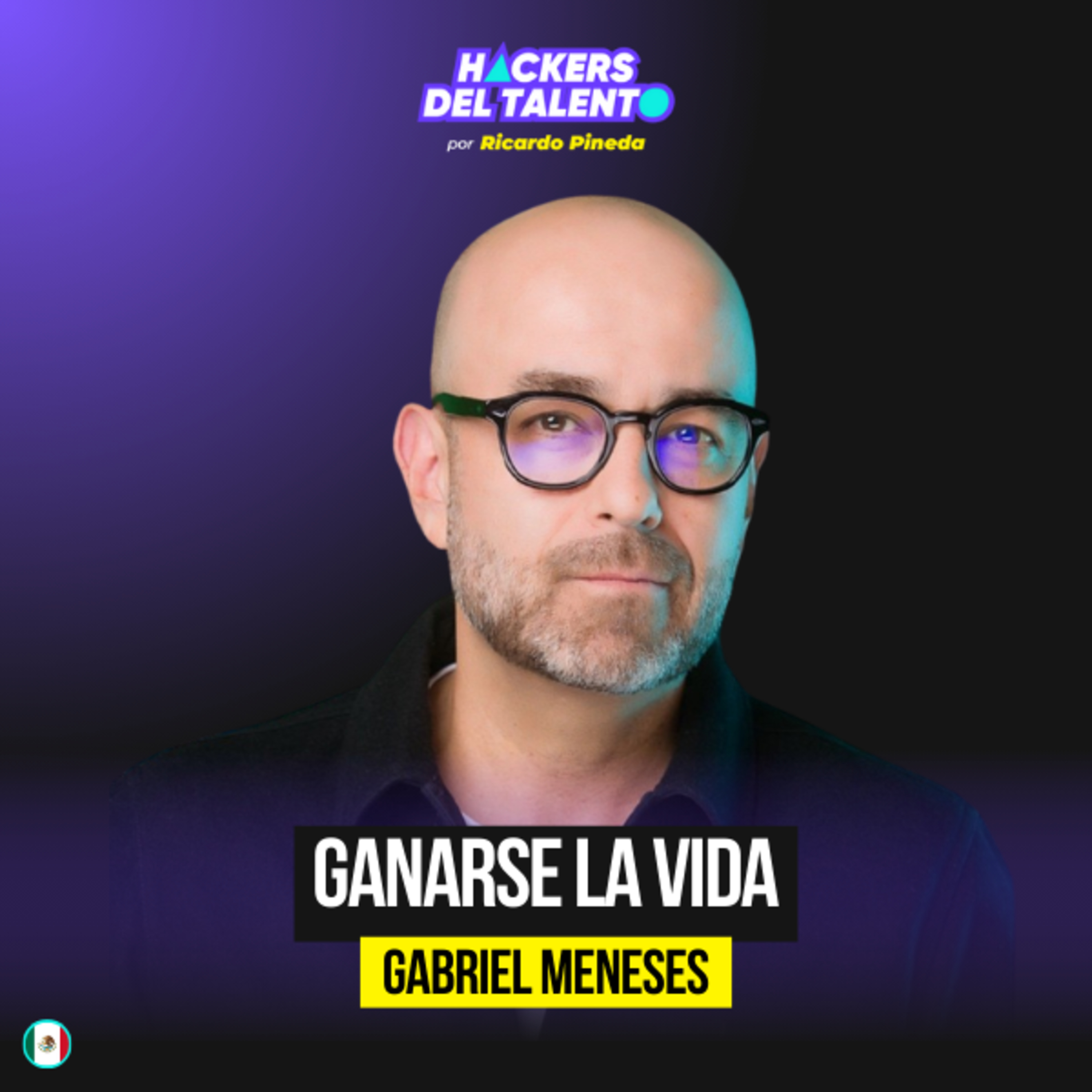 434. Ganarse la vida- Gabriel Meneses (Grupo Mariposa) episode artwork