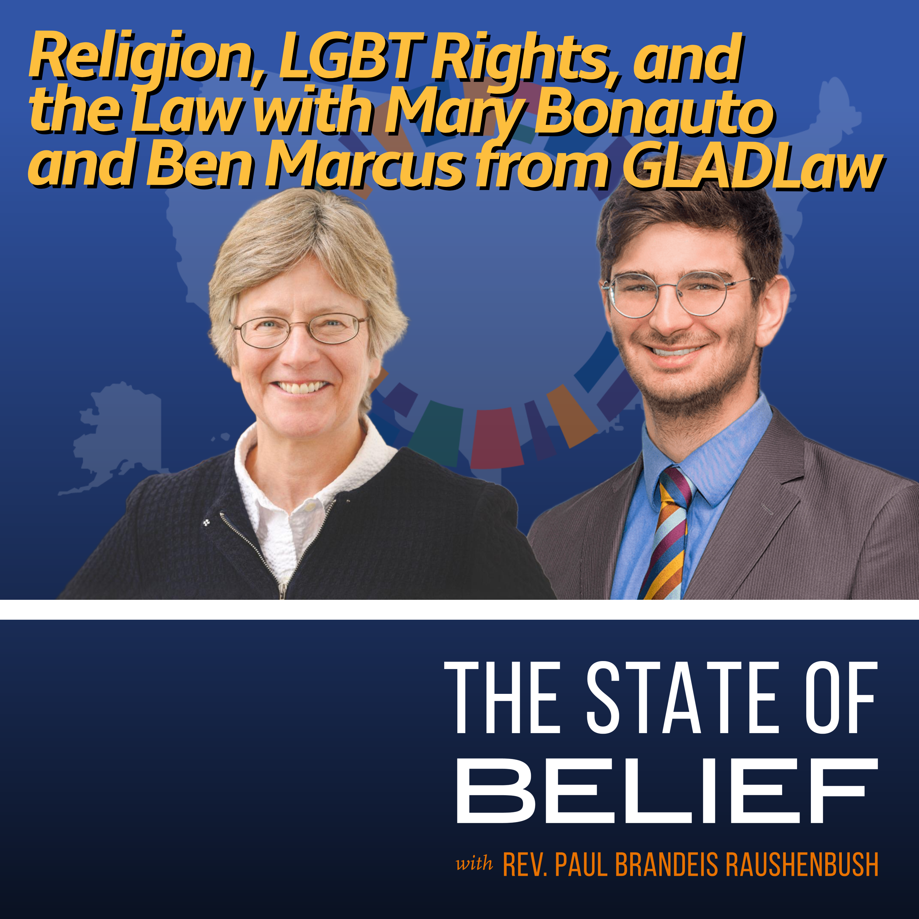 Religion, LGBT Rights, and the Law with Mary Bonauto and Ben Marcus from GLADLaw