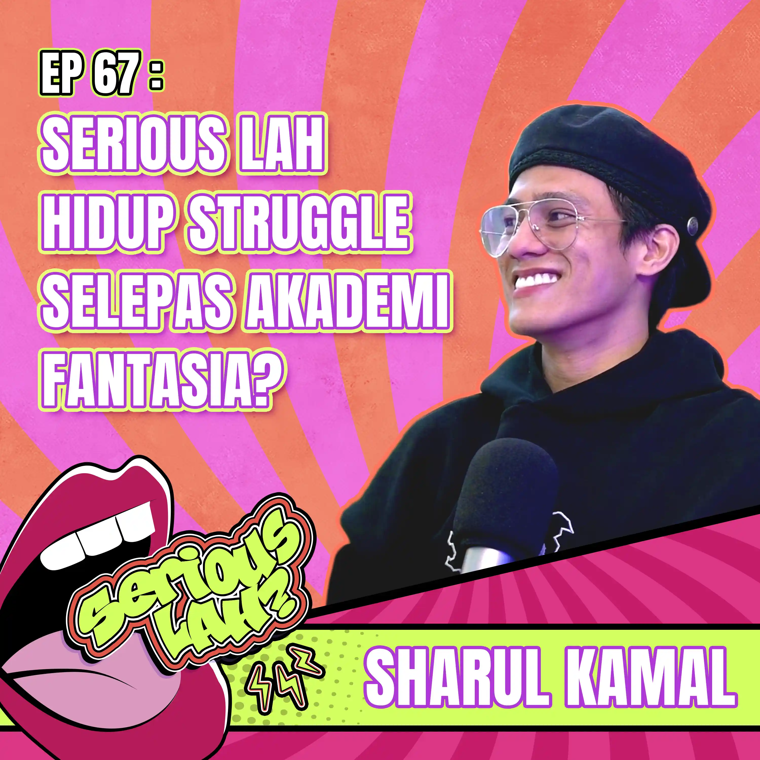 Sharul Kamal Kongsi Titik Terendah, Tiada Job Walaupun Juara Akademi Fantasia | Serious Lah? EP67