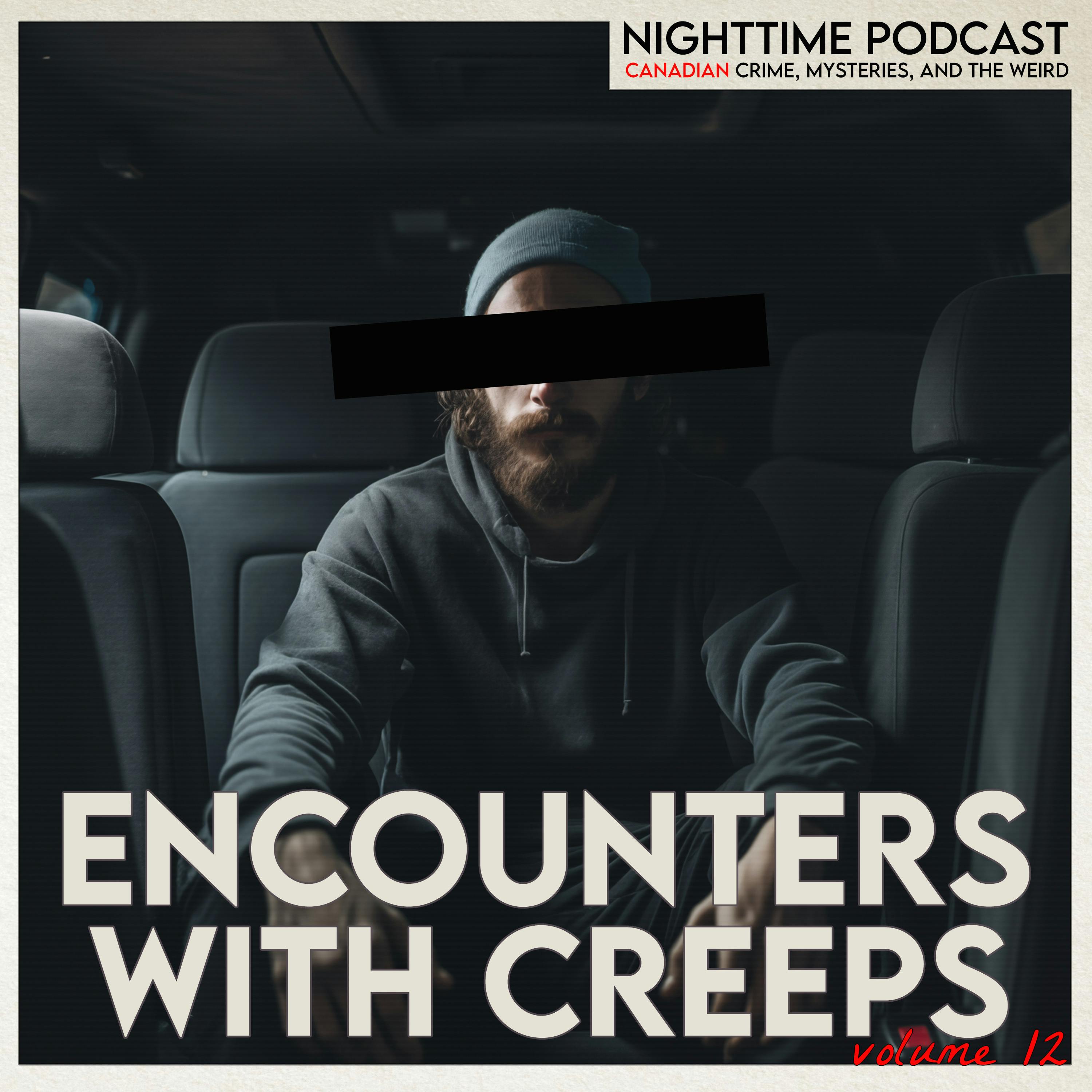 Encounters With Creeps - Volume 12