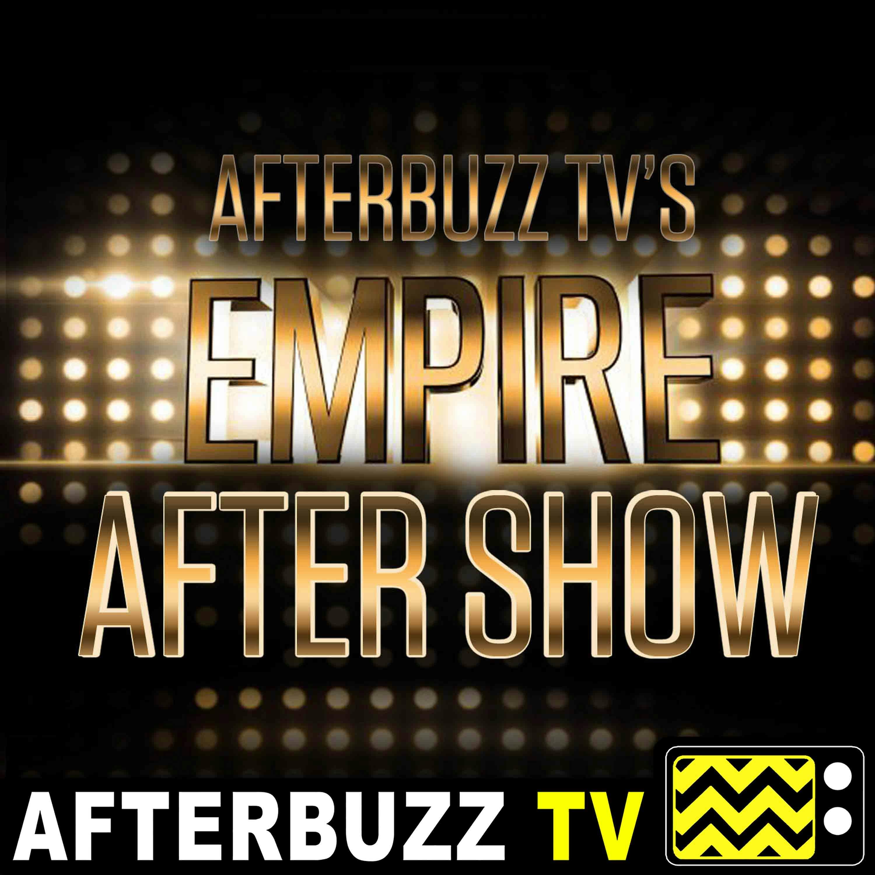 Empire S:4 | Kade Wise guests on A Lean and Hungry Look; Fair Terms E:15 & E:16 | AfterBuzz TV AfterShow