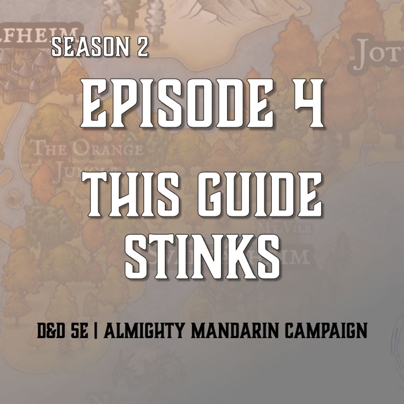 S2E4 - "This Guide Stinks"