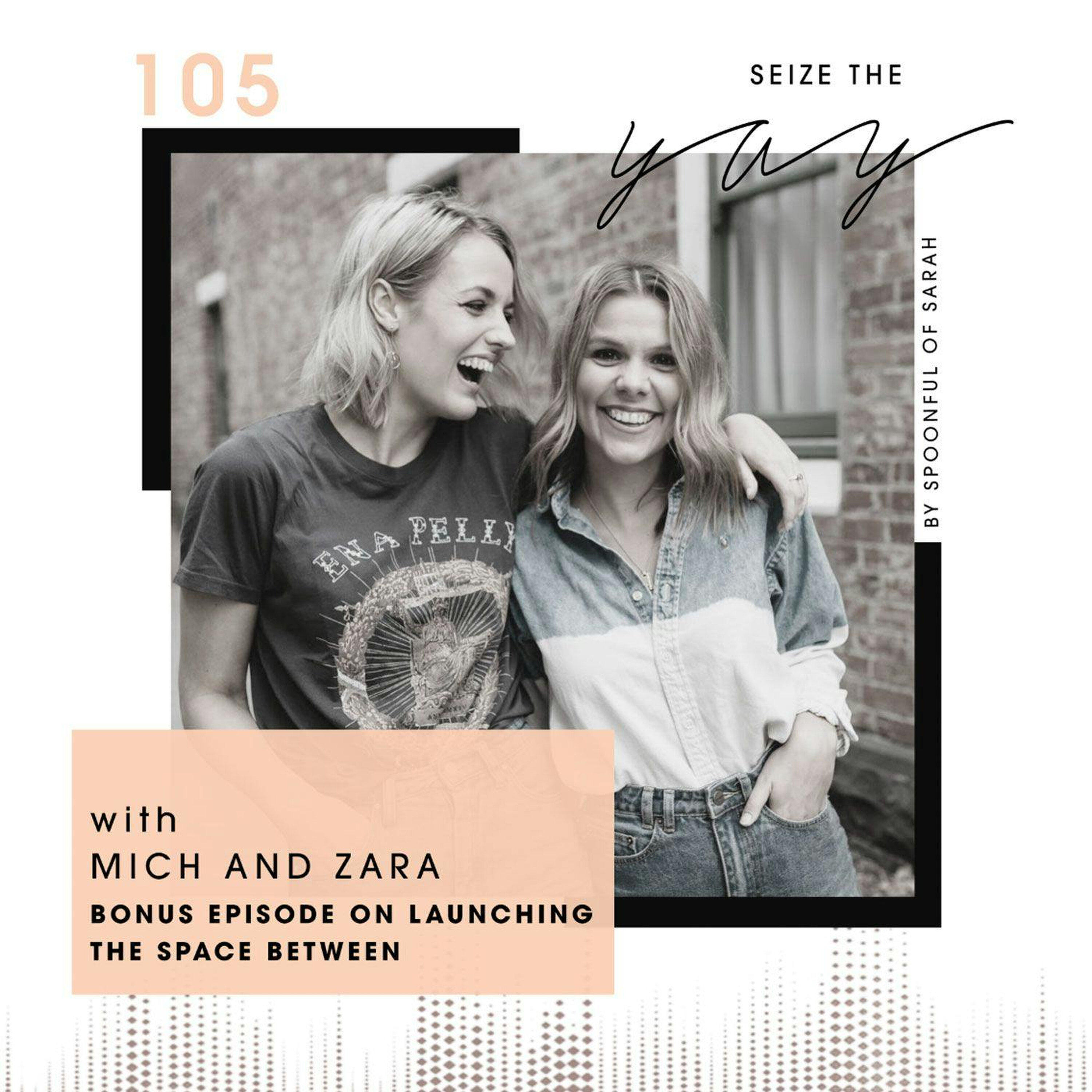 Mich and Zara // The Space Between episode 29 and now episode artwork