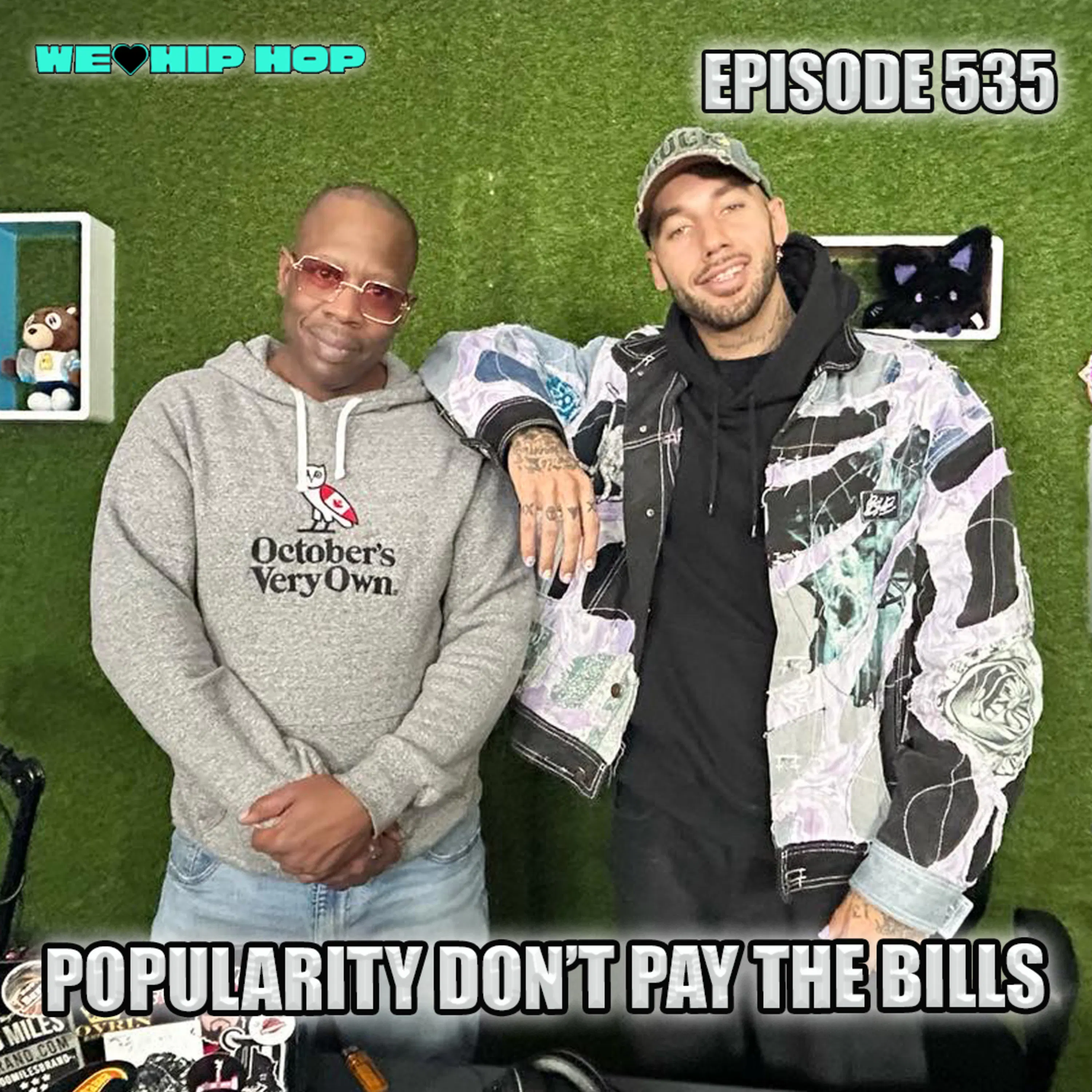 Episode 535 | Popularity Don't Pay The Bills ft. DillanPonders | We Love Hip Hop episode artwork