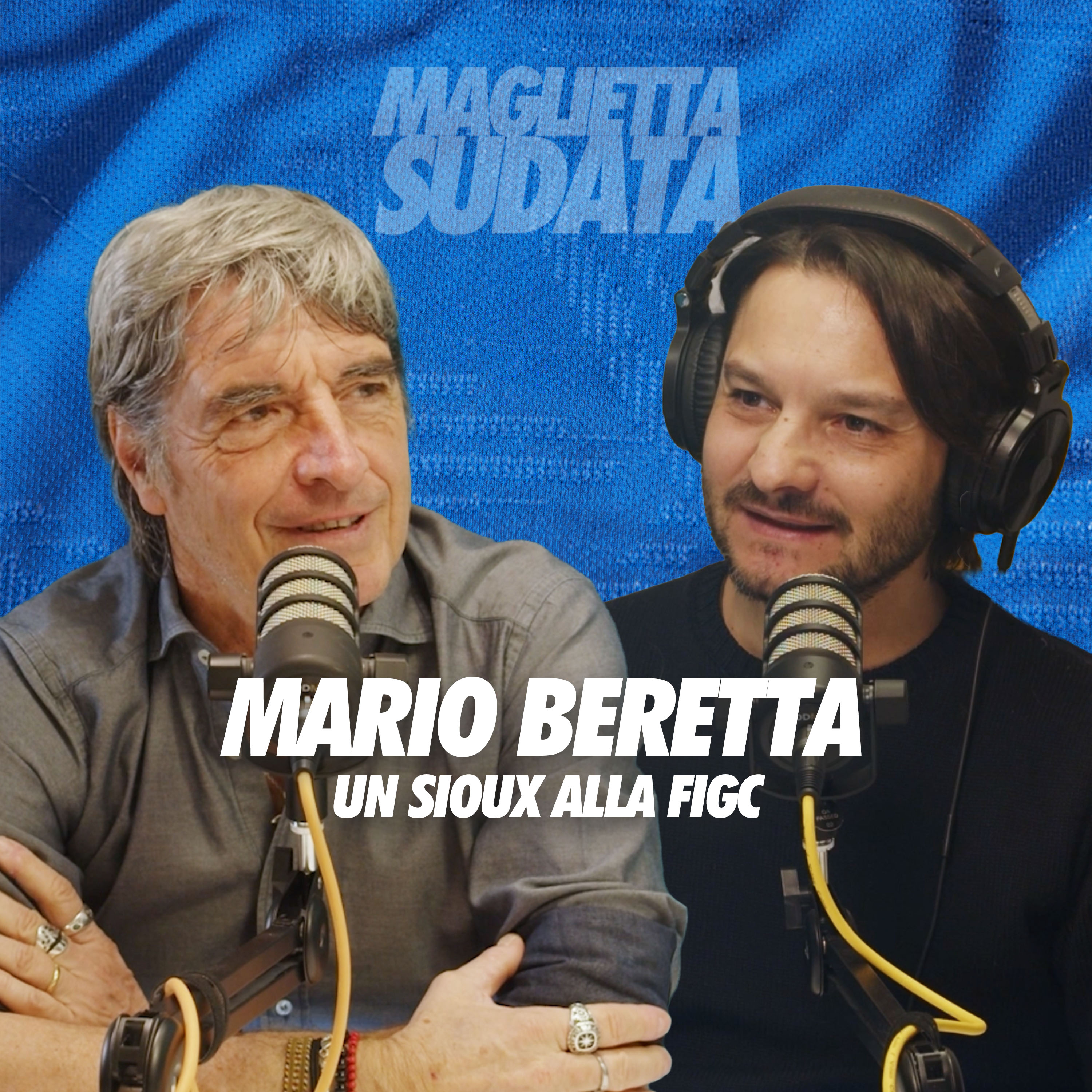 MARIO BERETTA | Un Sioux alla FIGC episode artwork