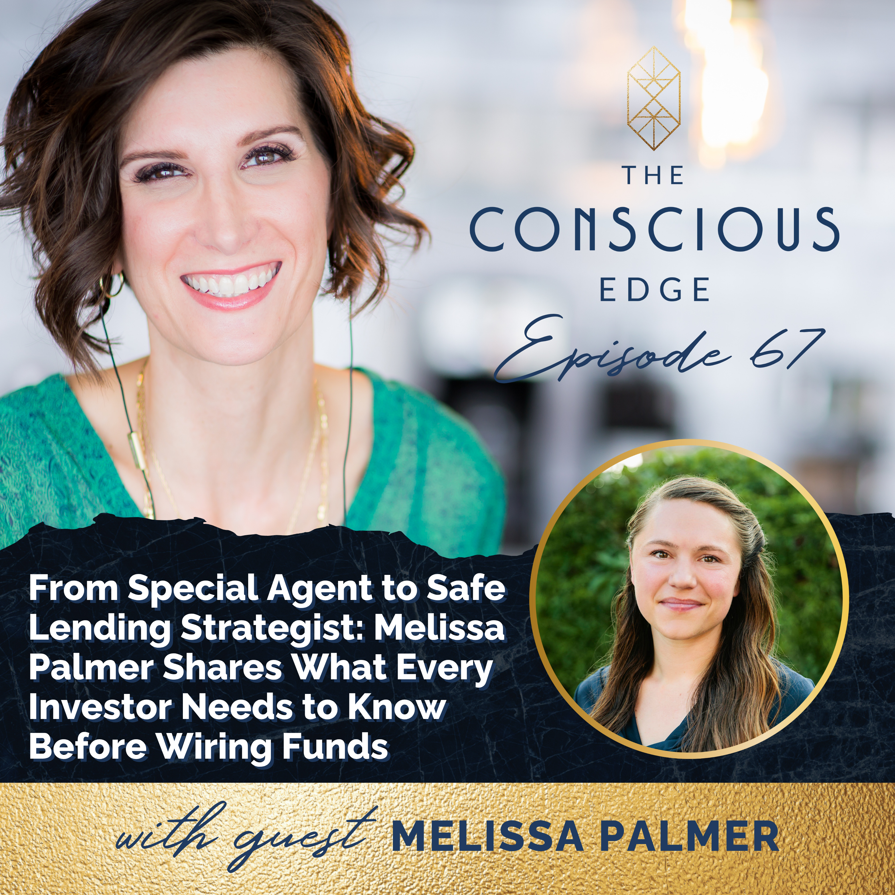 From Special Agent to Safe Lending Strategist: Melissa Palmer Shares What Every Investor Needs to Know Before Wiring Funds EP 67 episode artwork