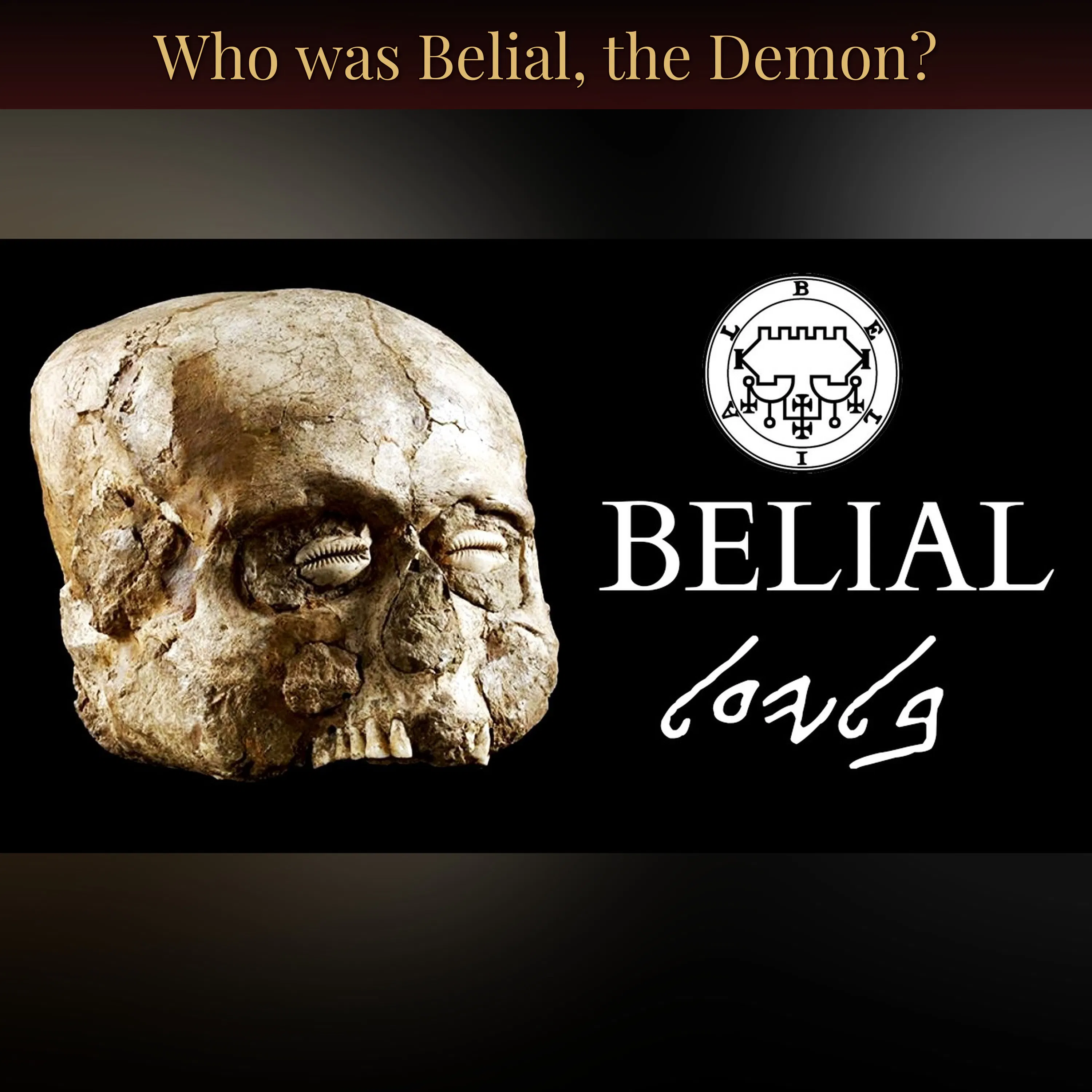 Who was Belial, the Demon?
