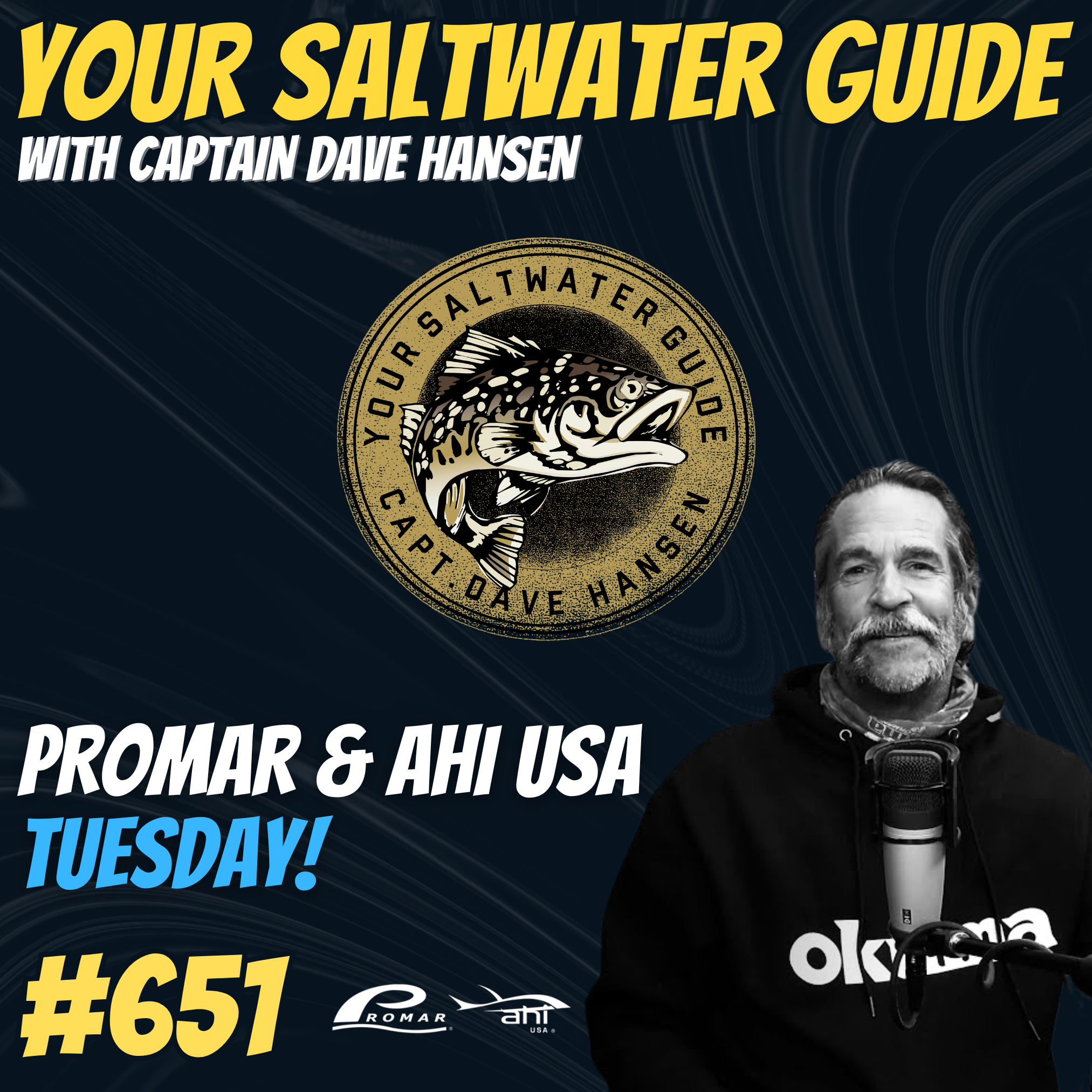 Promar & Ahi USA Tuesday! | Your Saltwater Guide Podcast #651