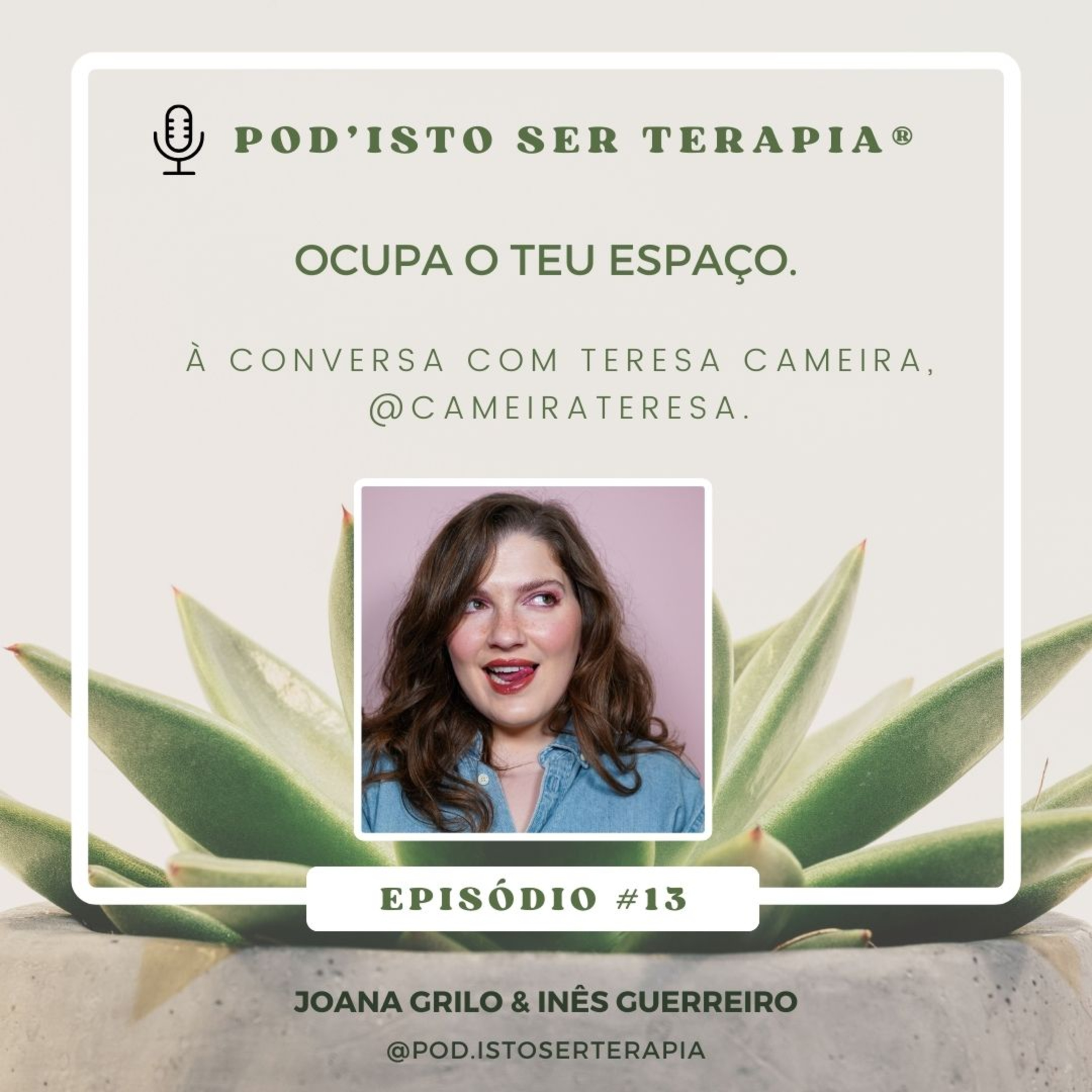 T2 EP #13 - Ocupa o teu lugar. À conversa com Teresa Cameira, @cameirateresa. episode artwork
