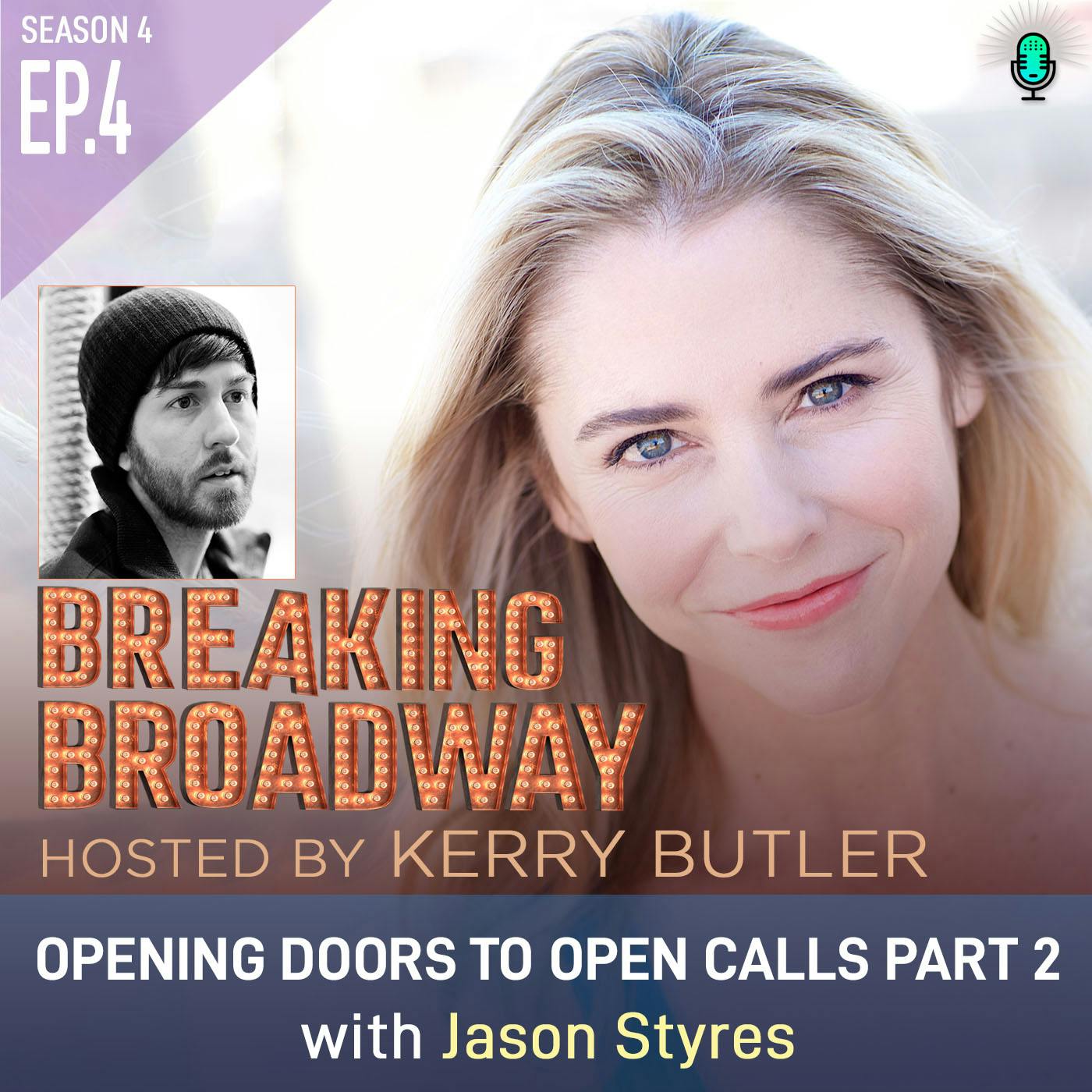 S4 EP4 Opening Doors to Open Calls with Jason Styres - Part 2