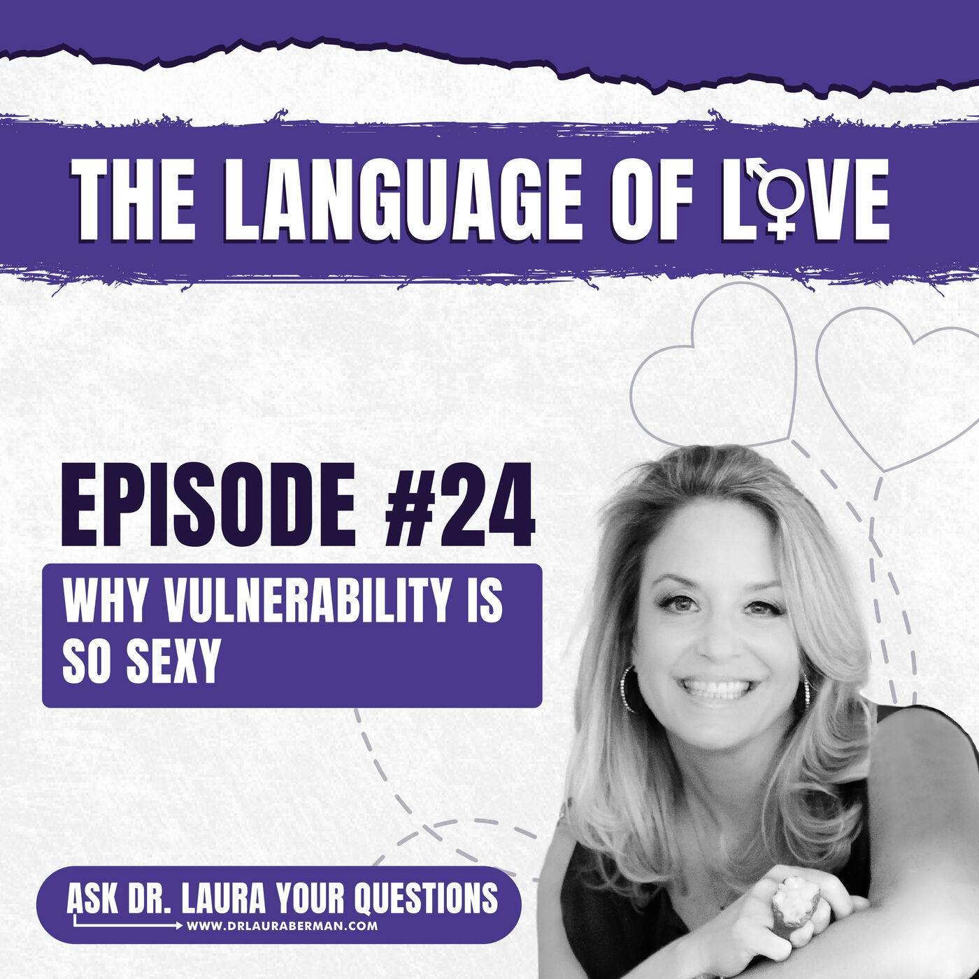 Why Vulnerability is So Sexy