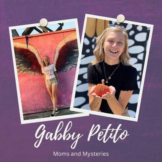 The Gabby Petito Story: Including an Interview with Nichole Schmidt, Gabby's Mom