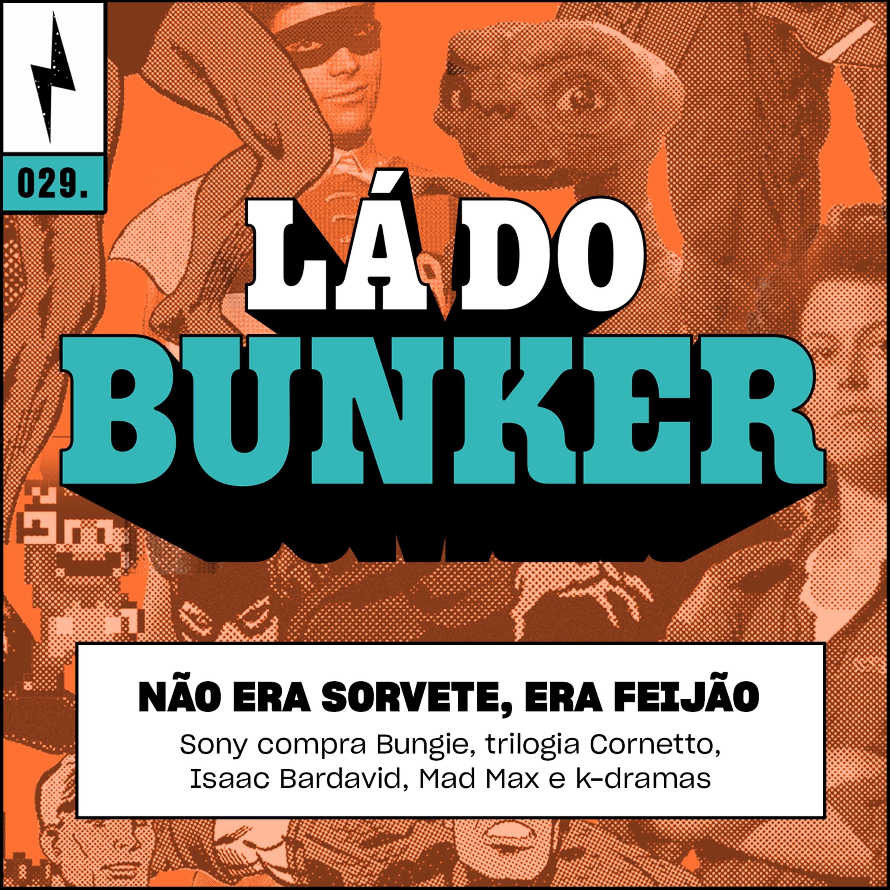 Lá do Bunker 29 - Não era sorvete, era feijão