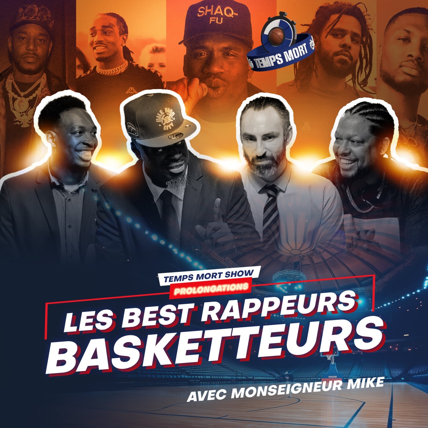 Les Best Rappeurs/Basketteurs avec Monseigneur Mike | Temps Mort Show PROLONGATIONS