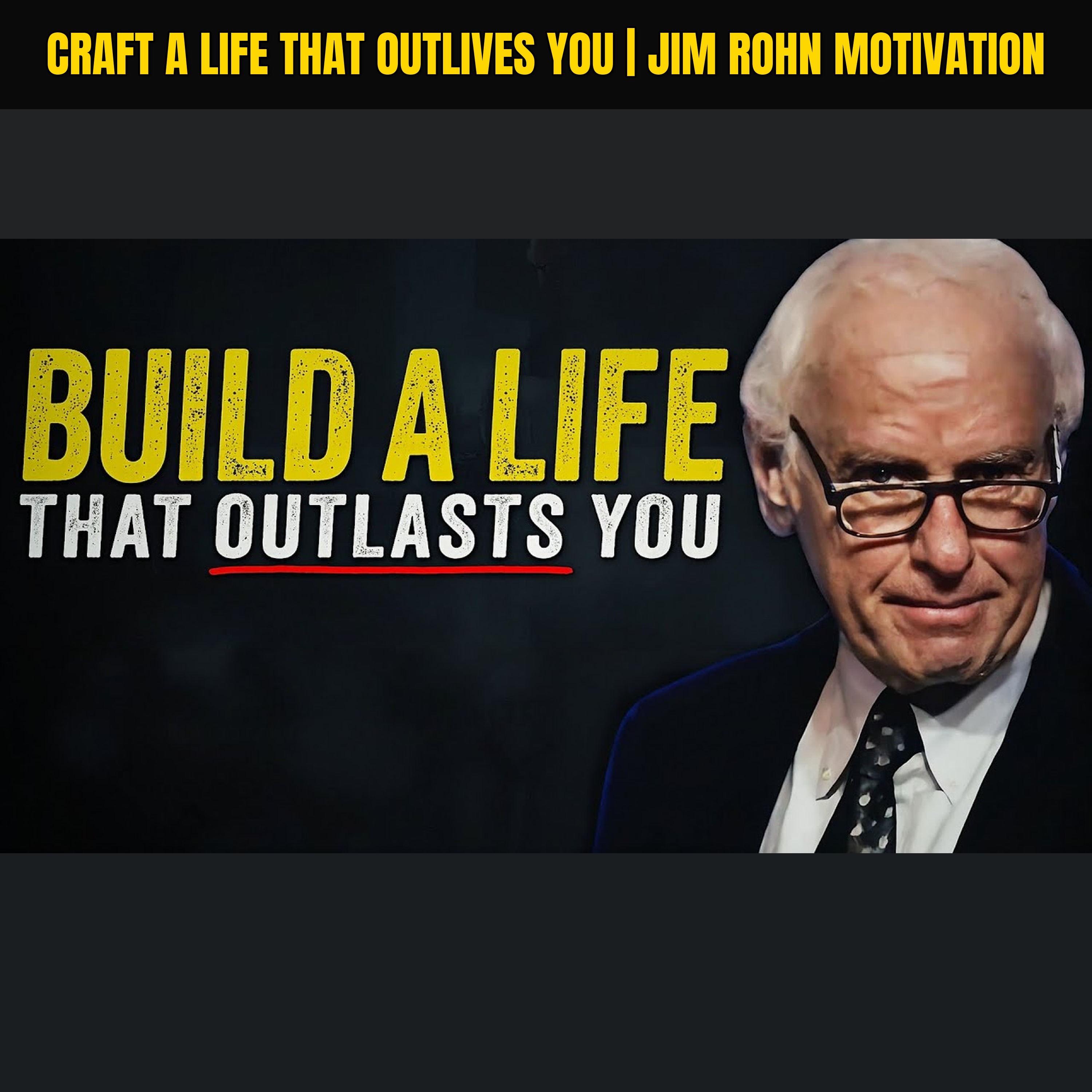 Craft a Life That Outlives You | Jim Rohn Motivation