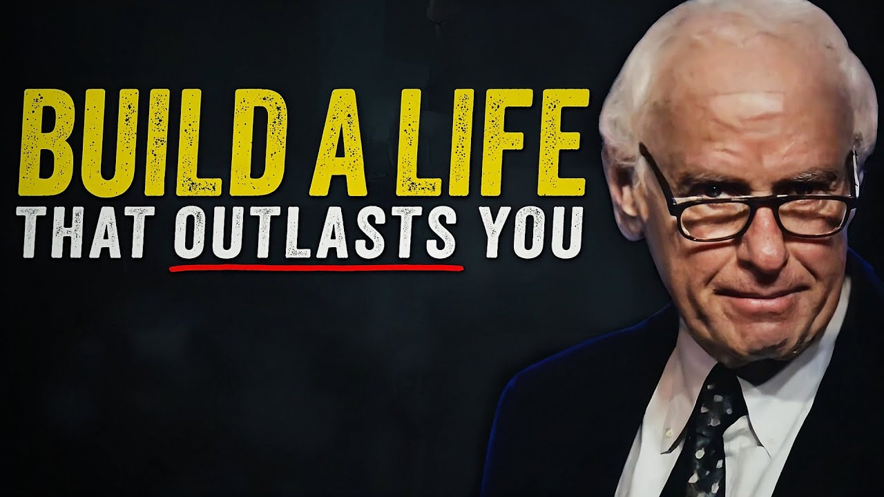 Build a Life That Outlasts You | Jim Rohn Motivation