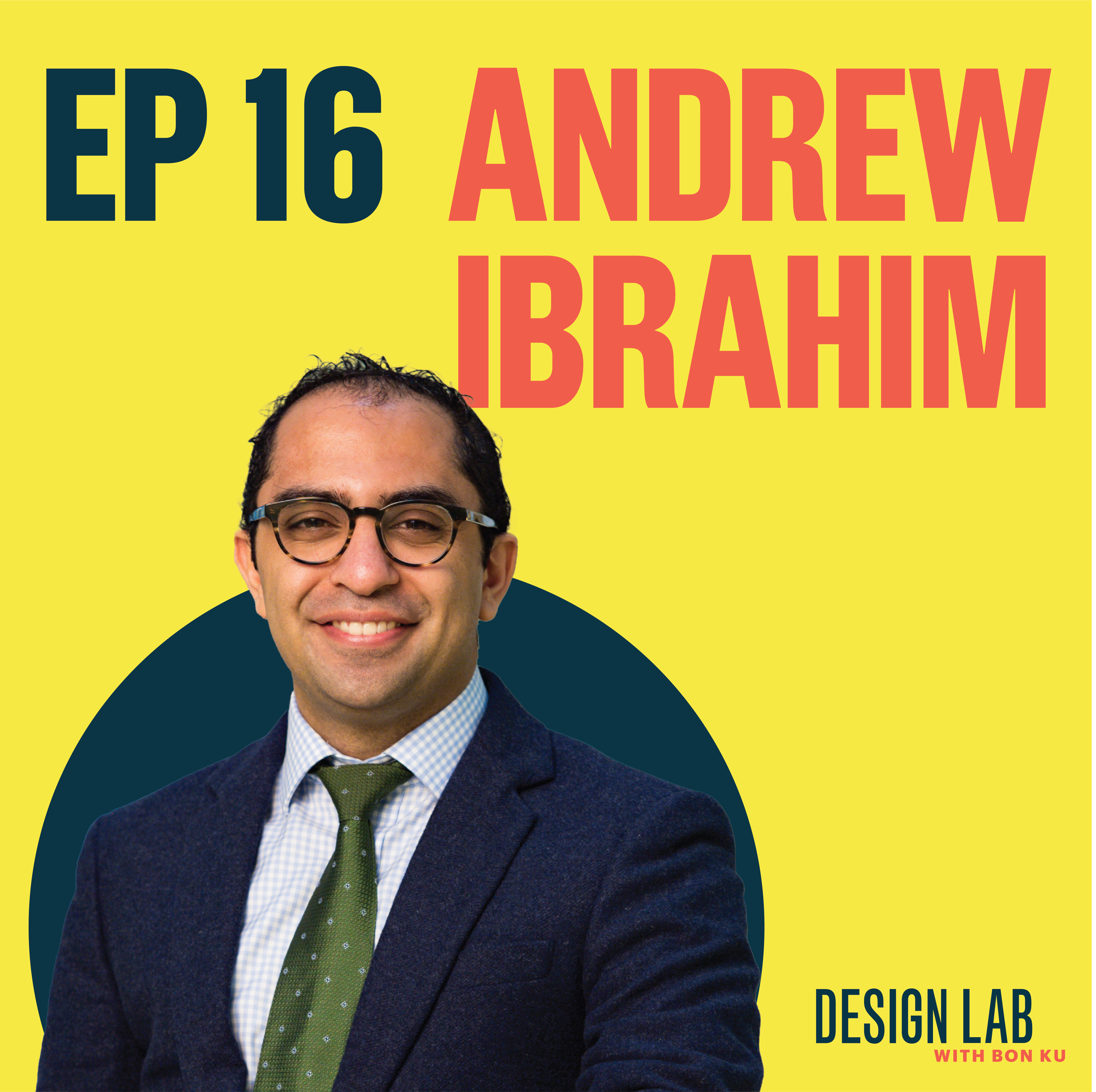 EP 16: Health in All Design | Andrew Ibrahim episode artwork