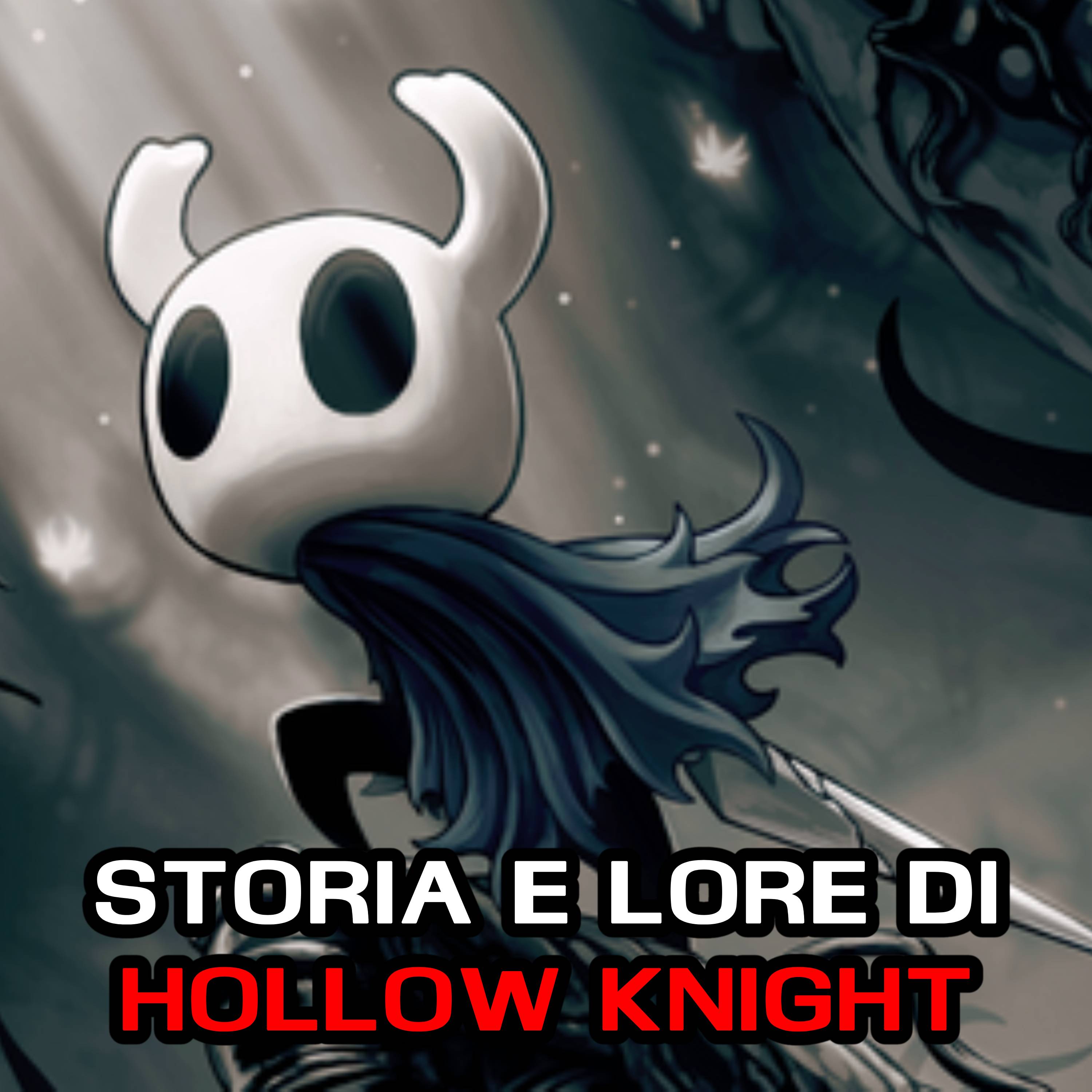 Lore di Hollow Knight e Silkroad - Storia e Lore della Saga episode artwork