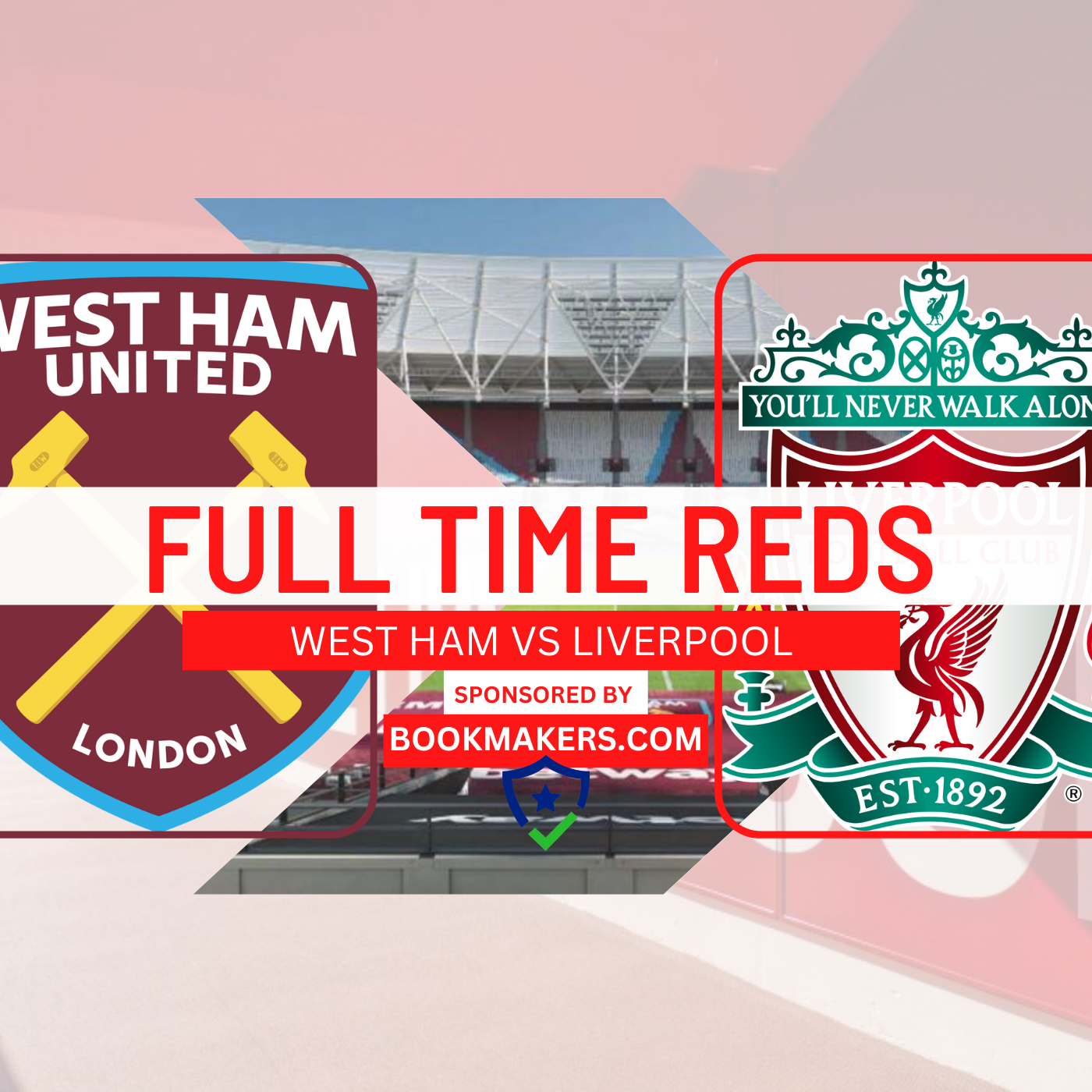 West Ham 1 v Liverpool 2 | Full Time Reds episode artwork