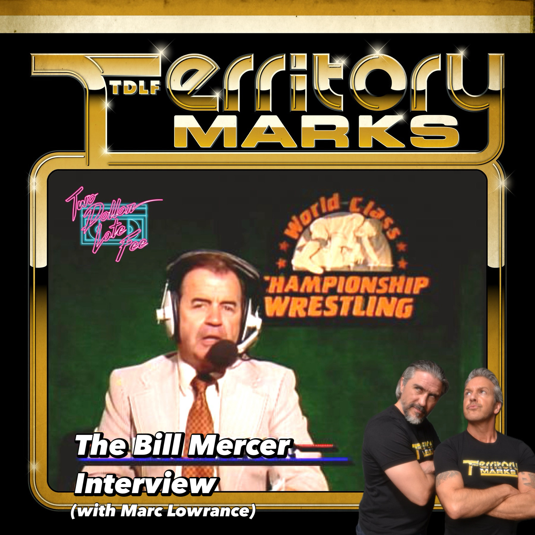 Territory Marks: The Bill Mercer Interview (with Marc Lowrance) "WCCW" episode artwork