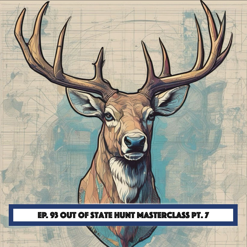Hunt Detail - Out Of State Hunt Masterclass Pt. 7