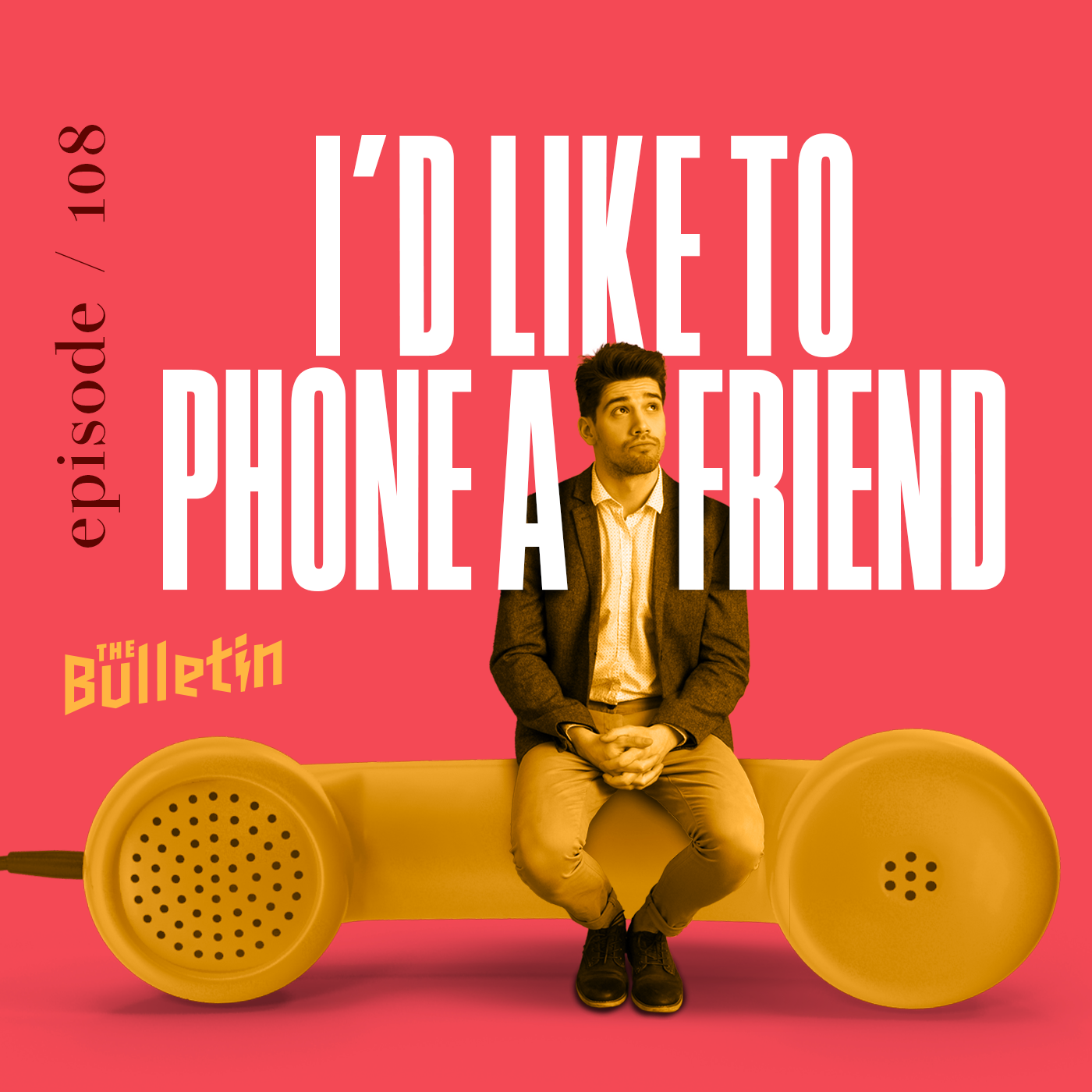 I'd Like to Phone a Friend