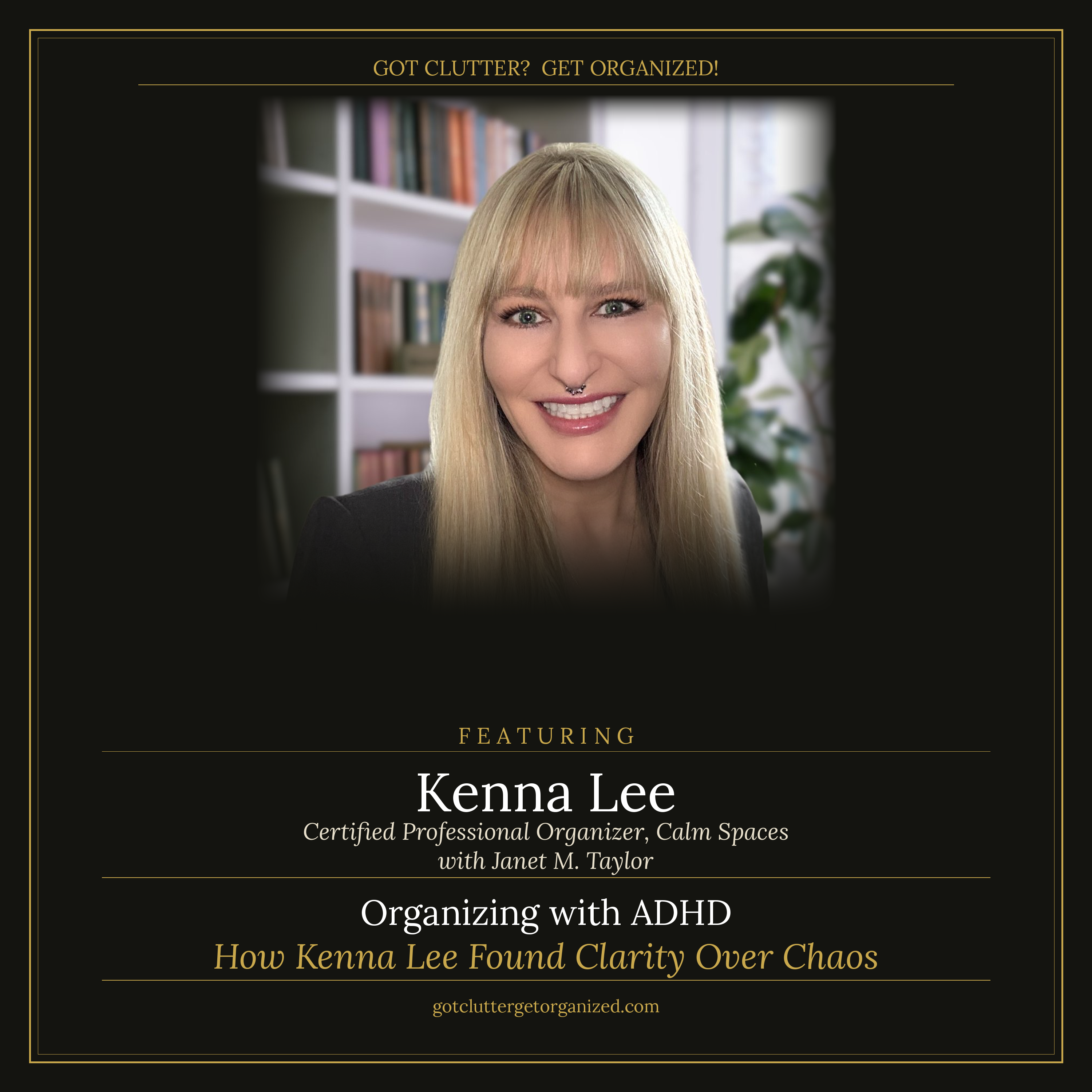 Organizing with ADHD: How Kenna Lee Found Clarity Over Chaos