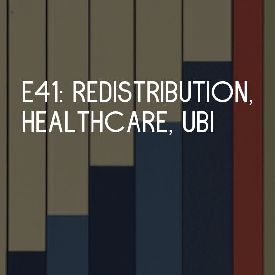 Wealth Distribution, Fixing Healthcare, and UBI