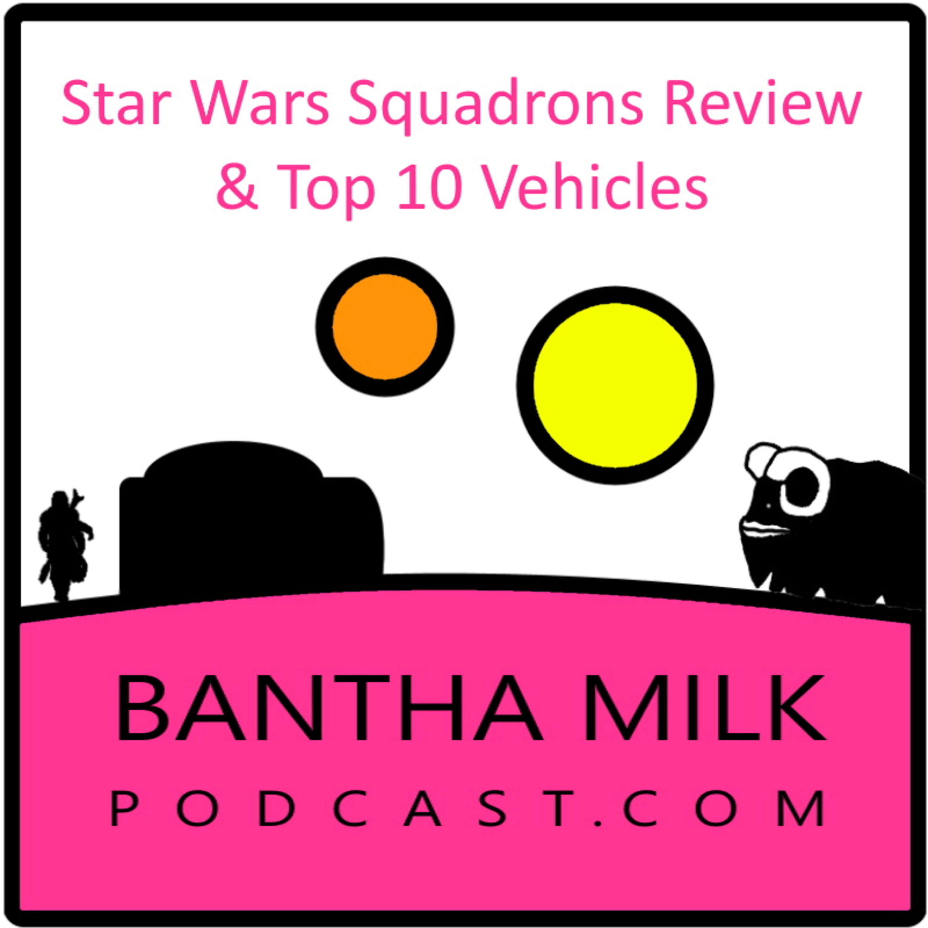 Bantha Milk | A Star Wars Universe Podcast