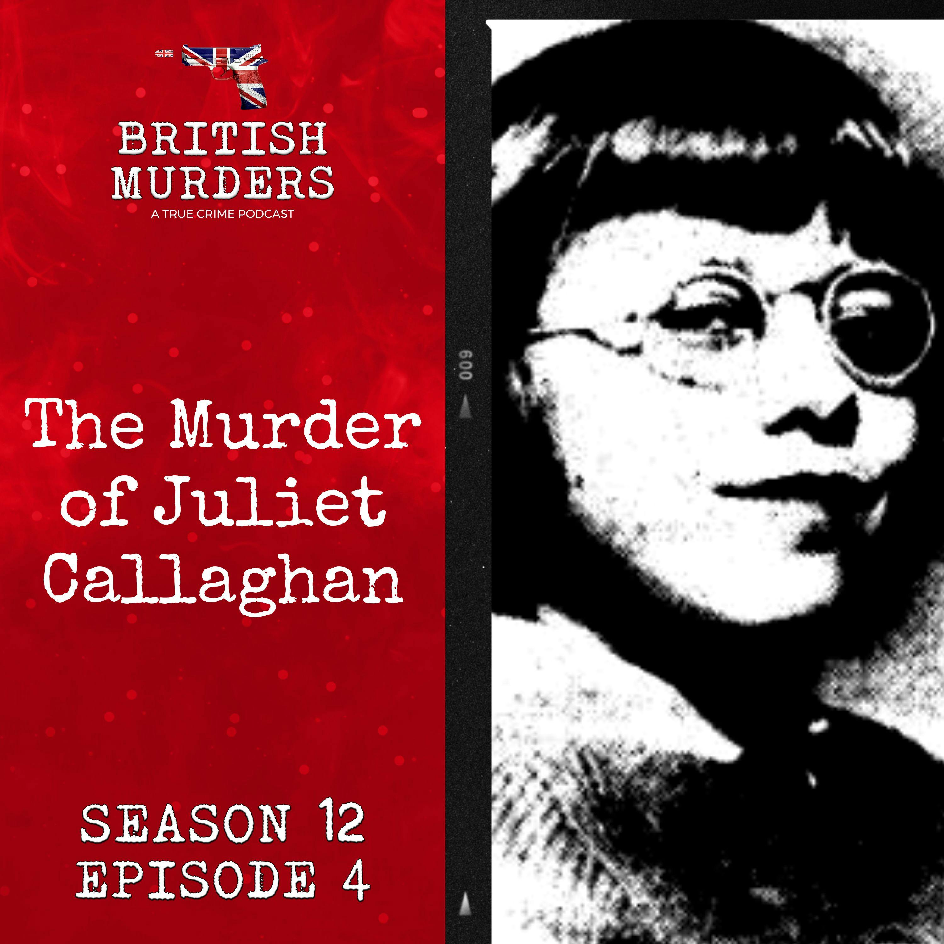 S12E04 | The Murder of Juliet Callaghan (Swinton, Greater Manchester, 1966) S12E04 | The Murder of Juliet Callaghan (Swinton, Greater Manchester, 1966)