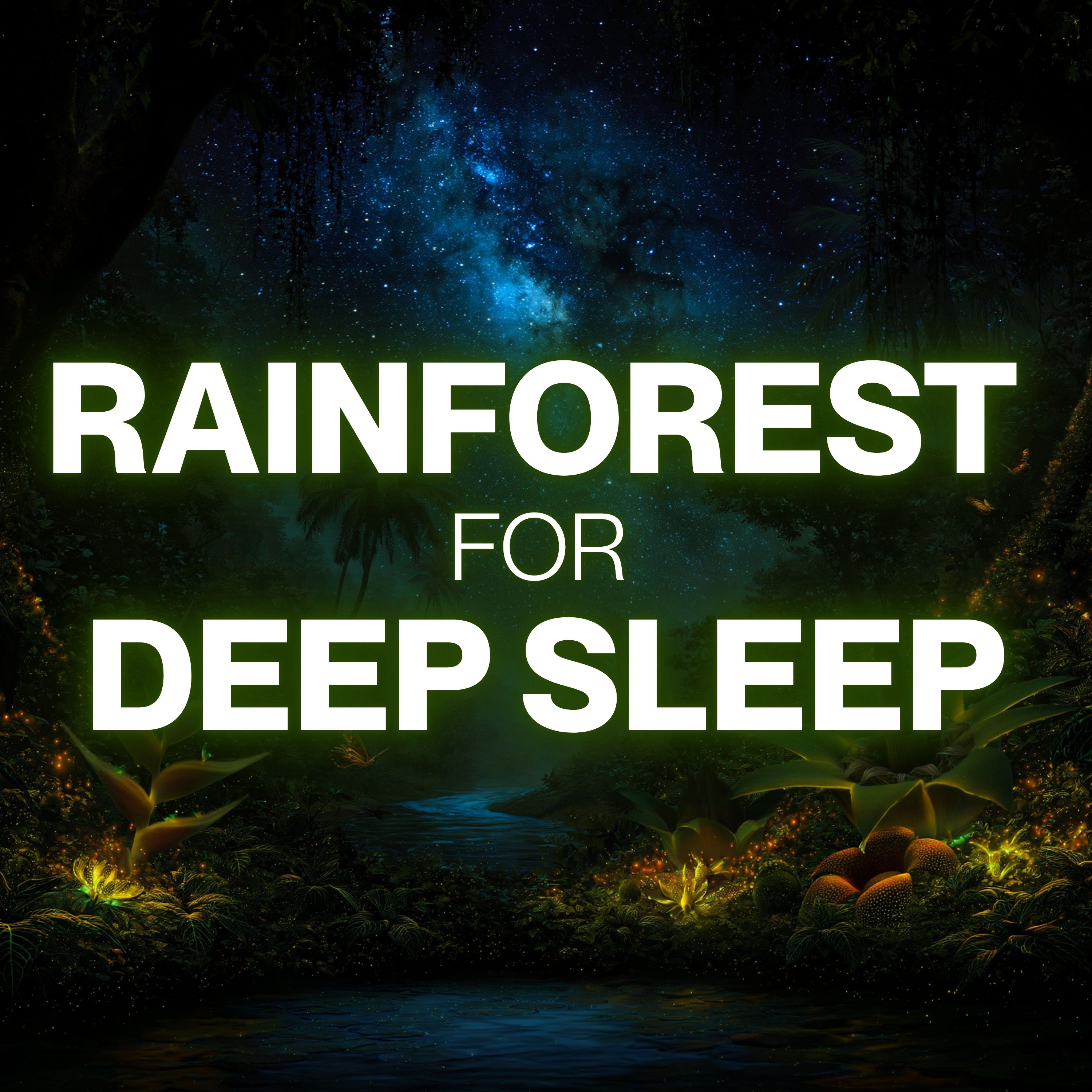 Fall Asleep in a Rainforest Oasis | Deep Sleep Meditation + Rain Sounds