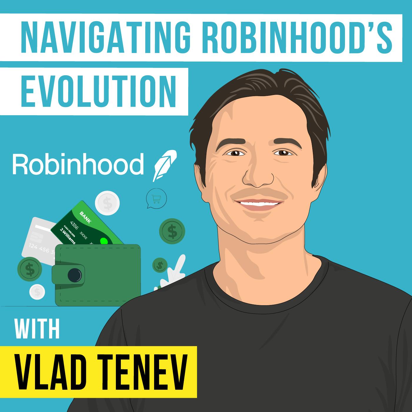 Vlad Tenev - Navigating Robinhood's Evolution