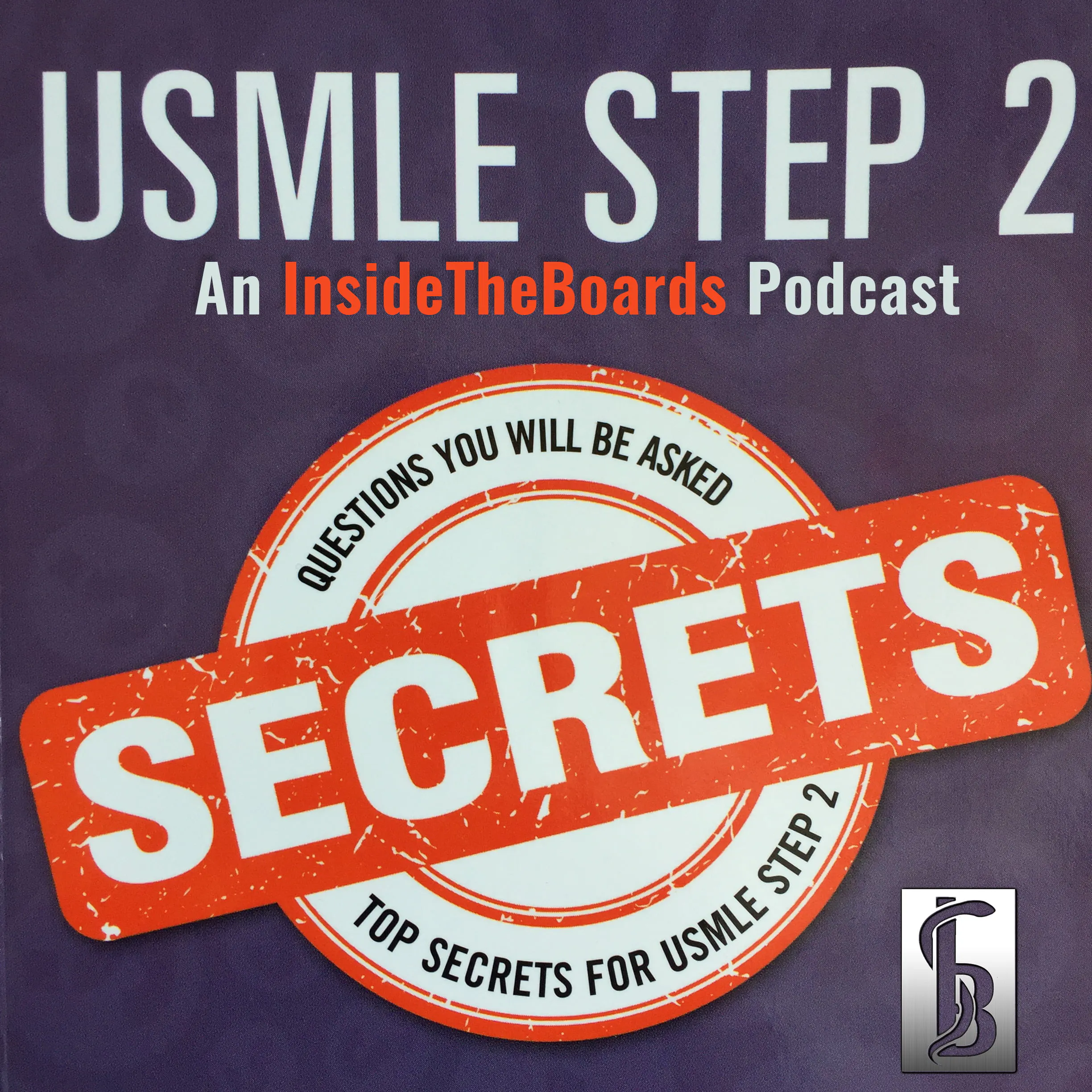 USMLE Step 2 Secrets (An InsideTheBoards Podcast) cover