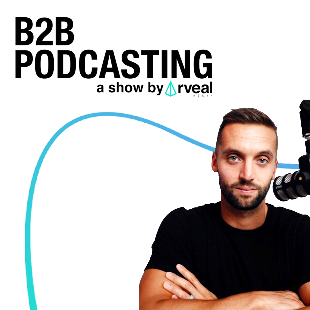 B2B Podcasting | A show about the ultimate B2B sales & marketing strategy