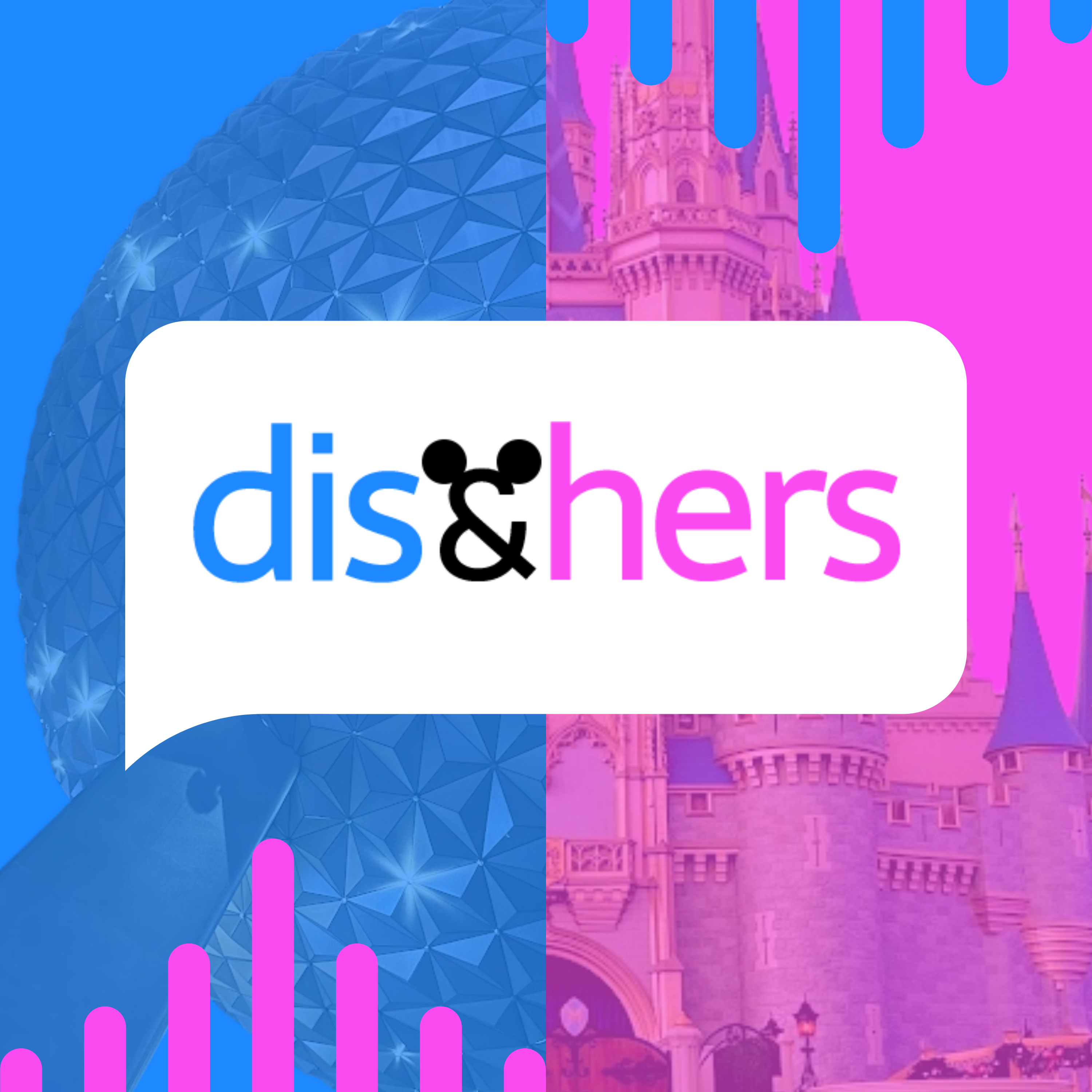 Dis & Hers – Official Podcast Trailer