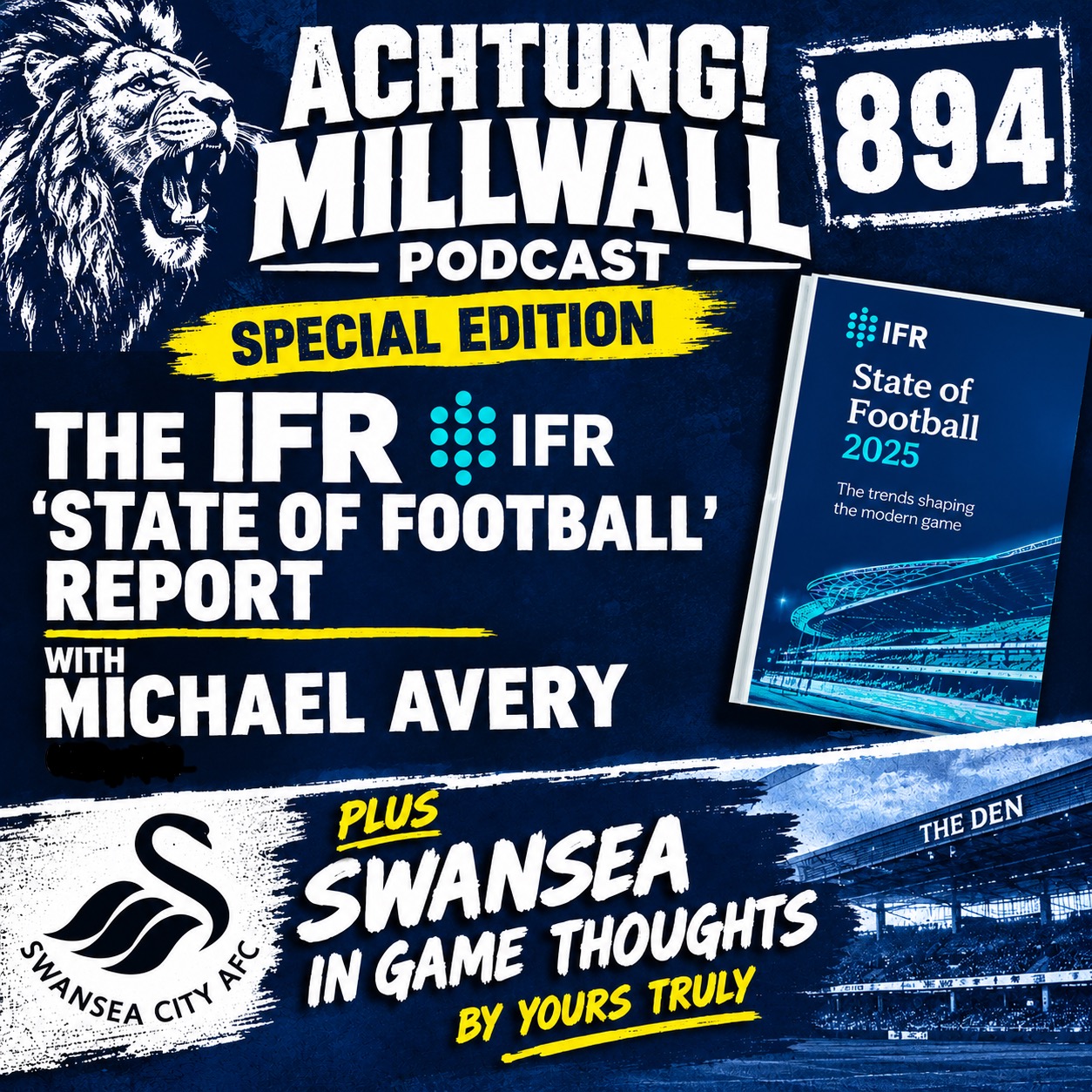 ACHTUNG! MILLWALL 894 - ‘STATE OF FOOTBALL’ SPECIAL