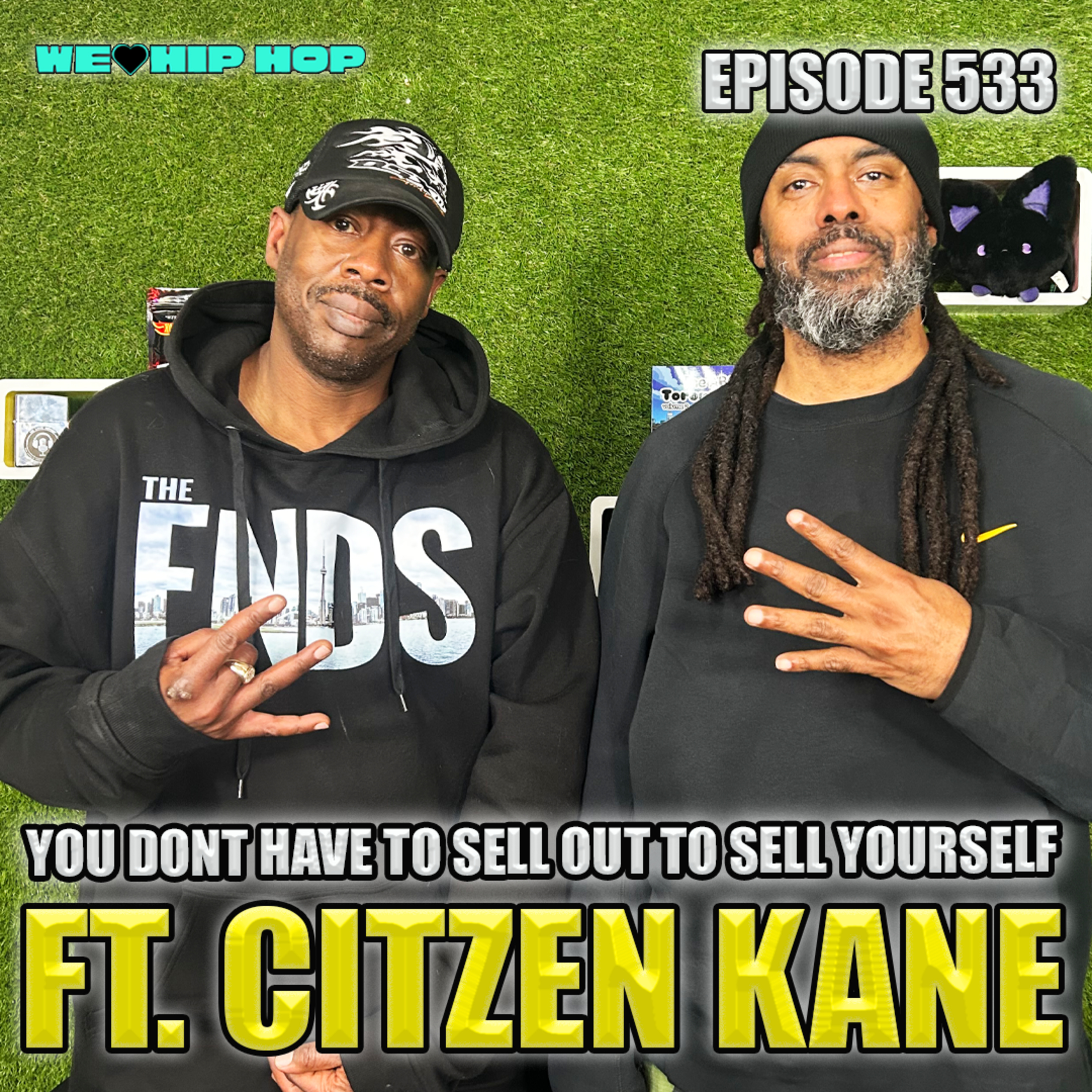 Episode 533 | You Don't Have To Sell Out To Sell Yourself ft. Citizen Kane | We Love Hip Hop episode artwork